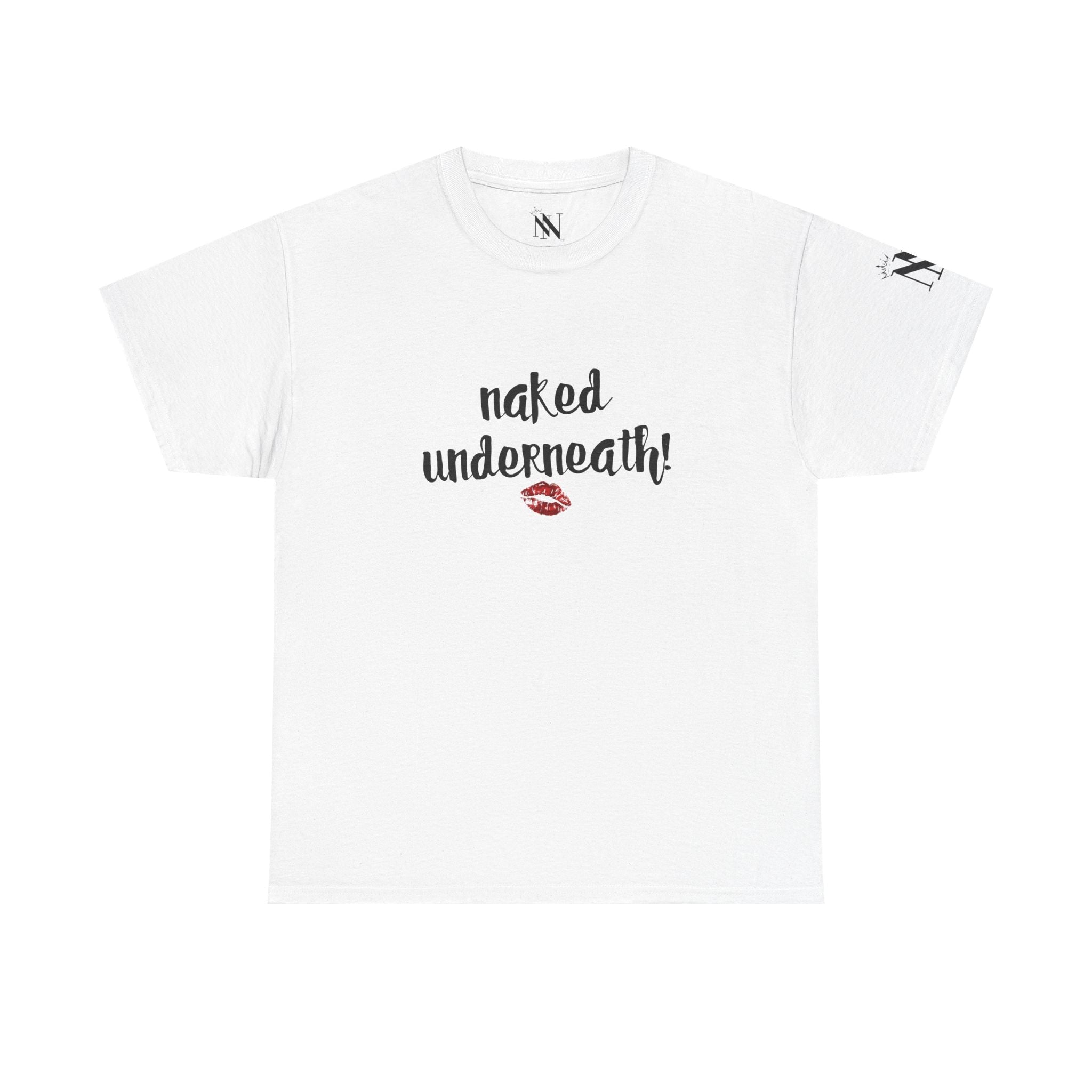 Naked Underneath! | Mix & Match Cotton Unisex Fun-Flirty Lovers’ T-Shirts