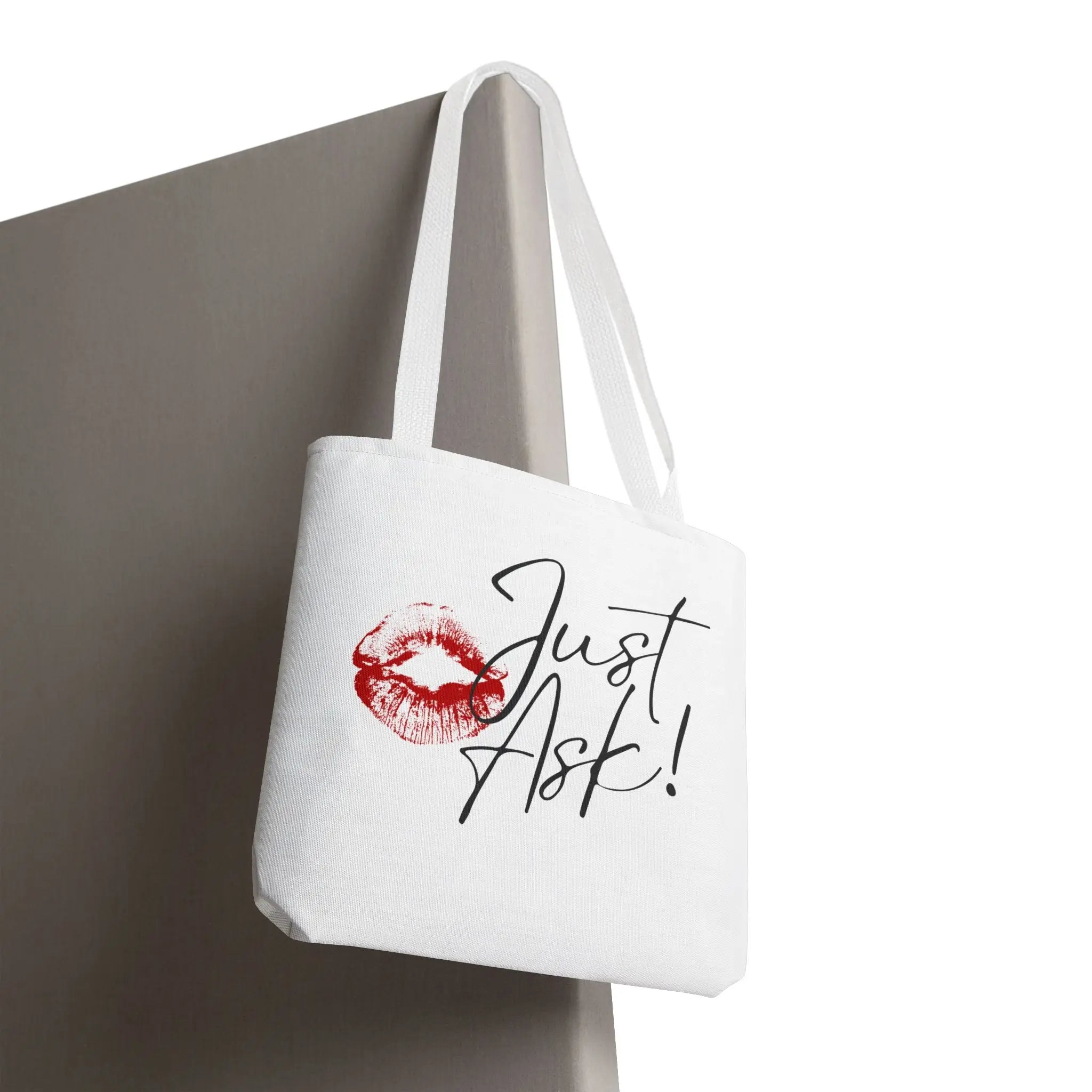 Just Ask! with a Kiss Tote Bag