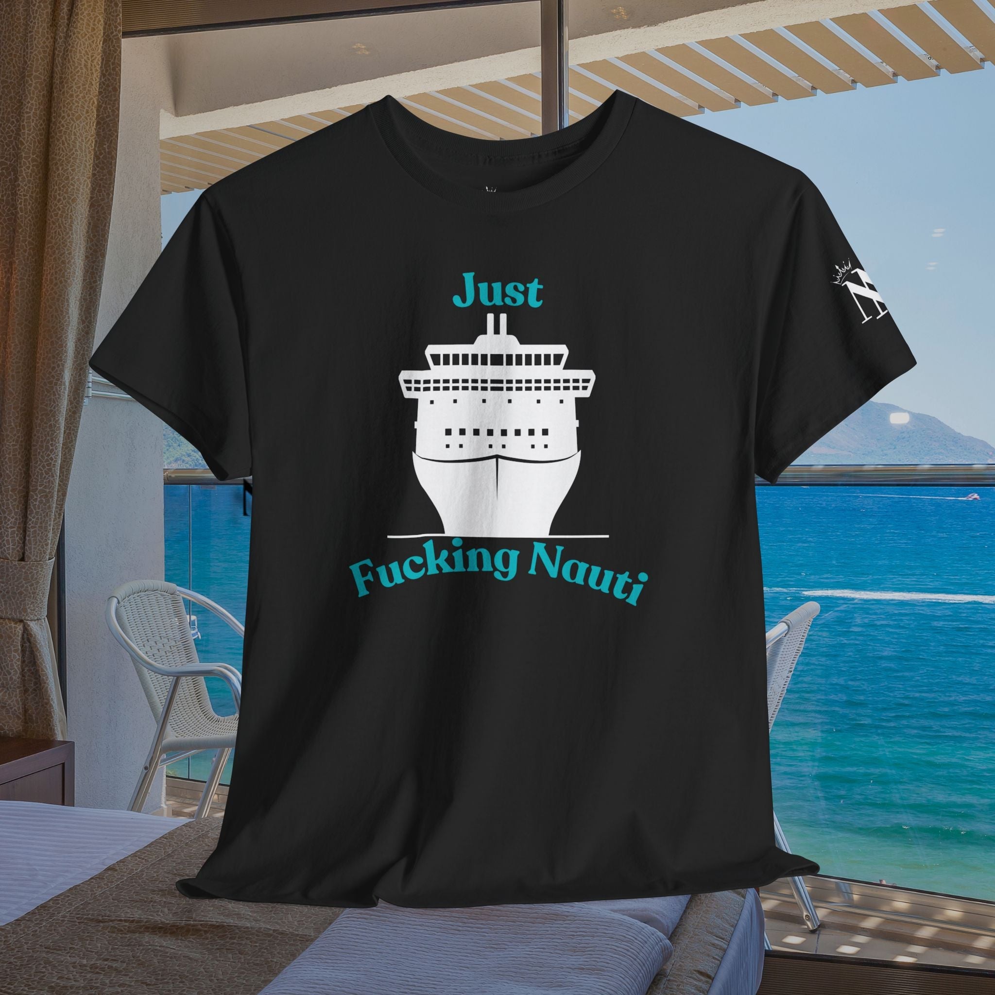 Just Fucking Nauti | Mix & Match 100% Cotton Unisex Fun-Flirty Lovers’ Tees