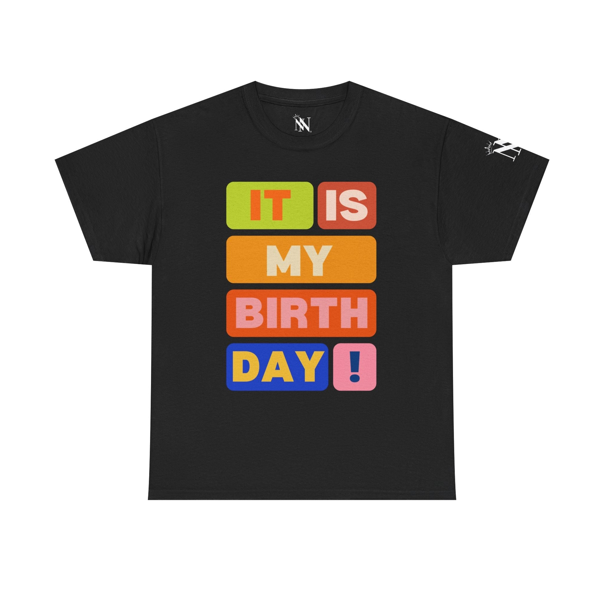 It Is MY BIRTHDAY! | Mix & Match 100% Cotton Unisex Fun-Flirty Lovers’ Tees