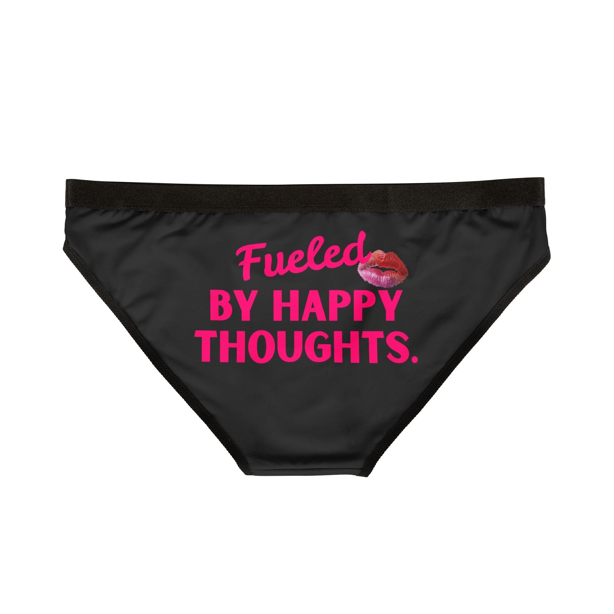 Fueled By Happy Thoughts Romantic Sex Gifts Women’s Panties