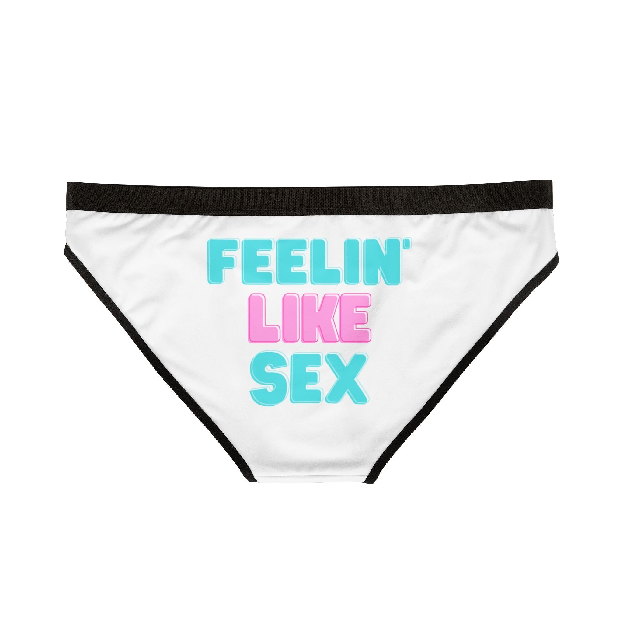 Feelin’ Like Sex | Briefs for Women | Playful Comfy Underwear