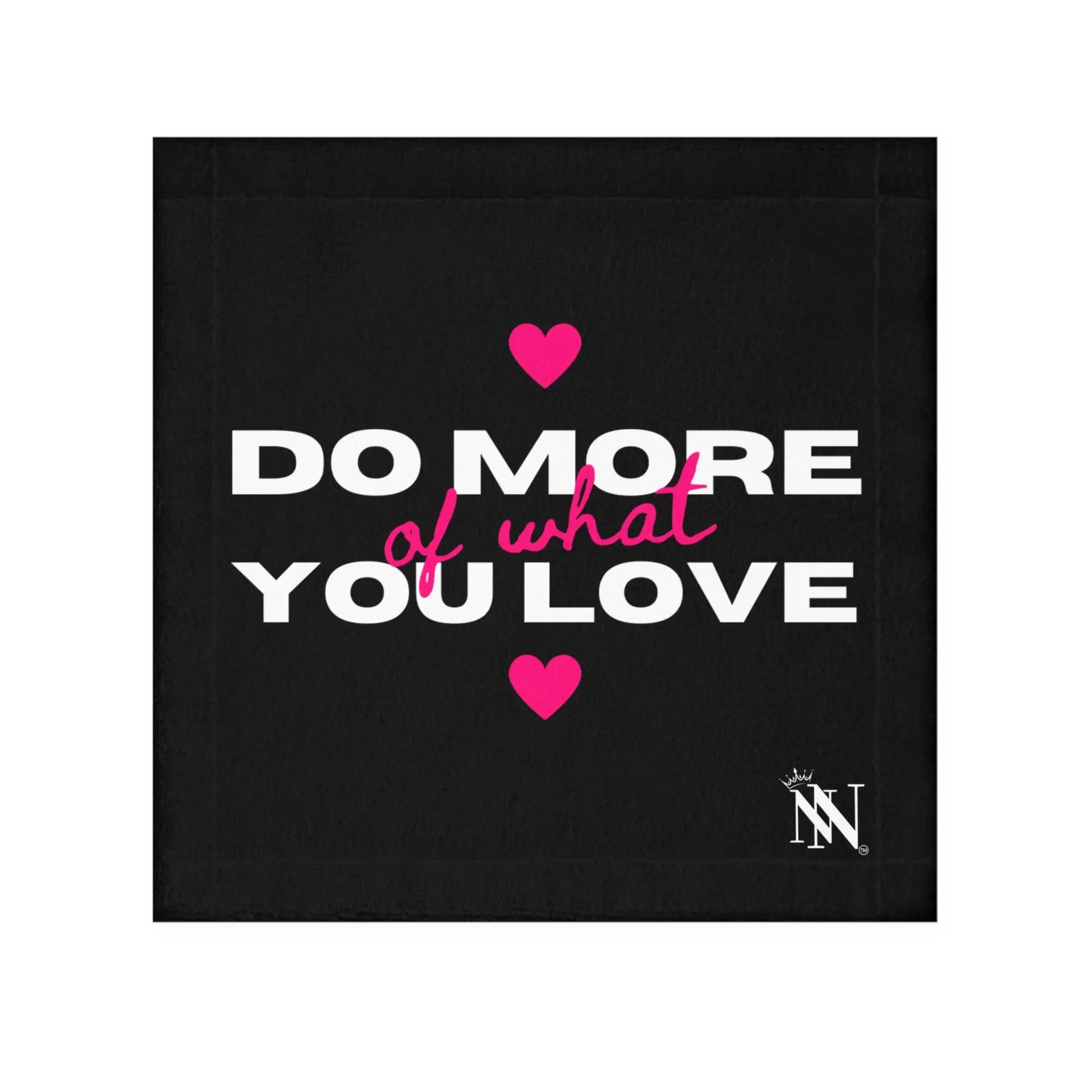 Do More of What You Love Hearts Cum Rag