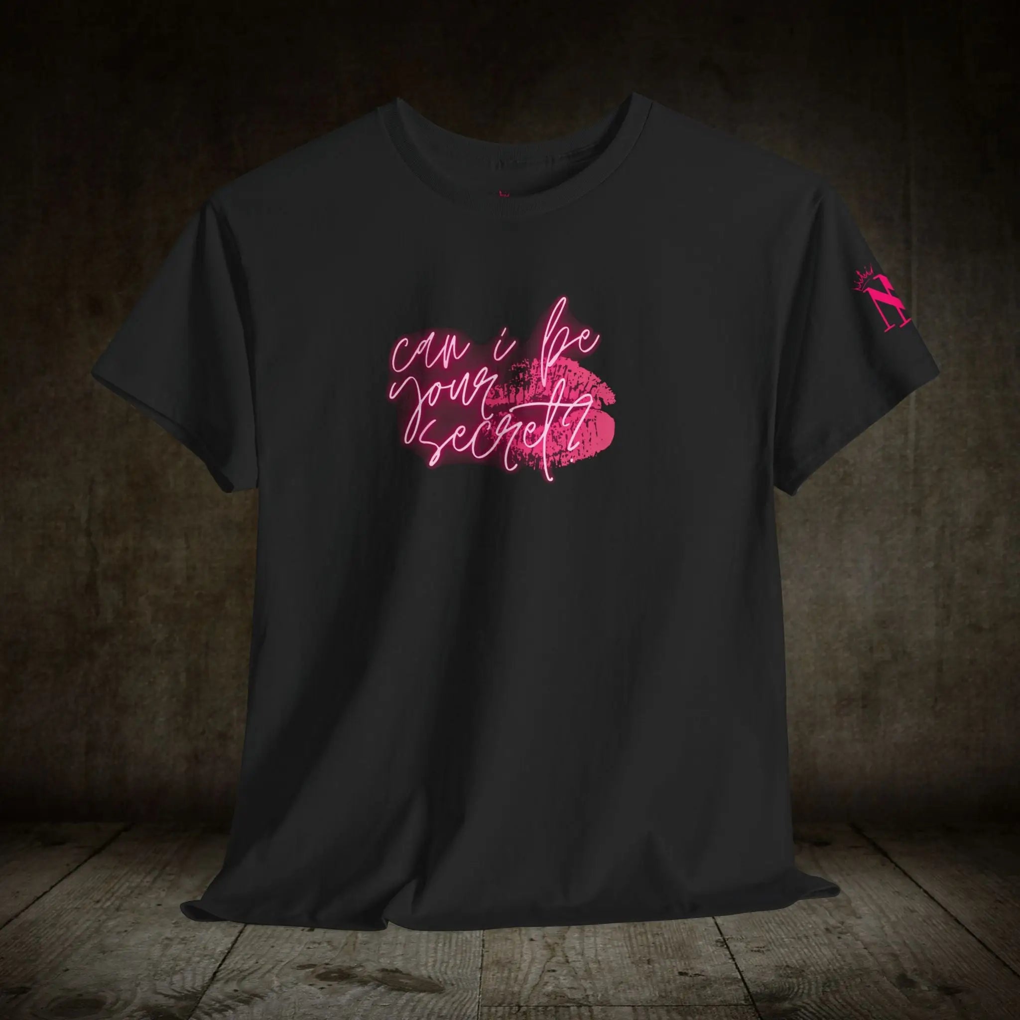 Can I Be Your Secret? | Mix & Match 100% Cotton Unisex Fun-Flirty Lovers’ Tees