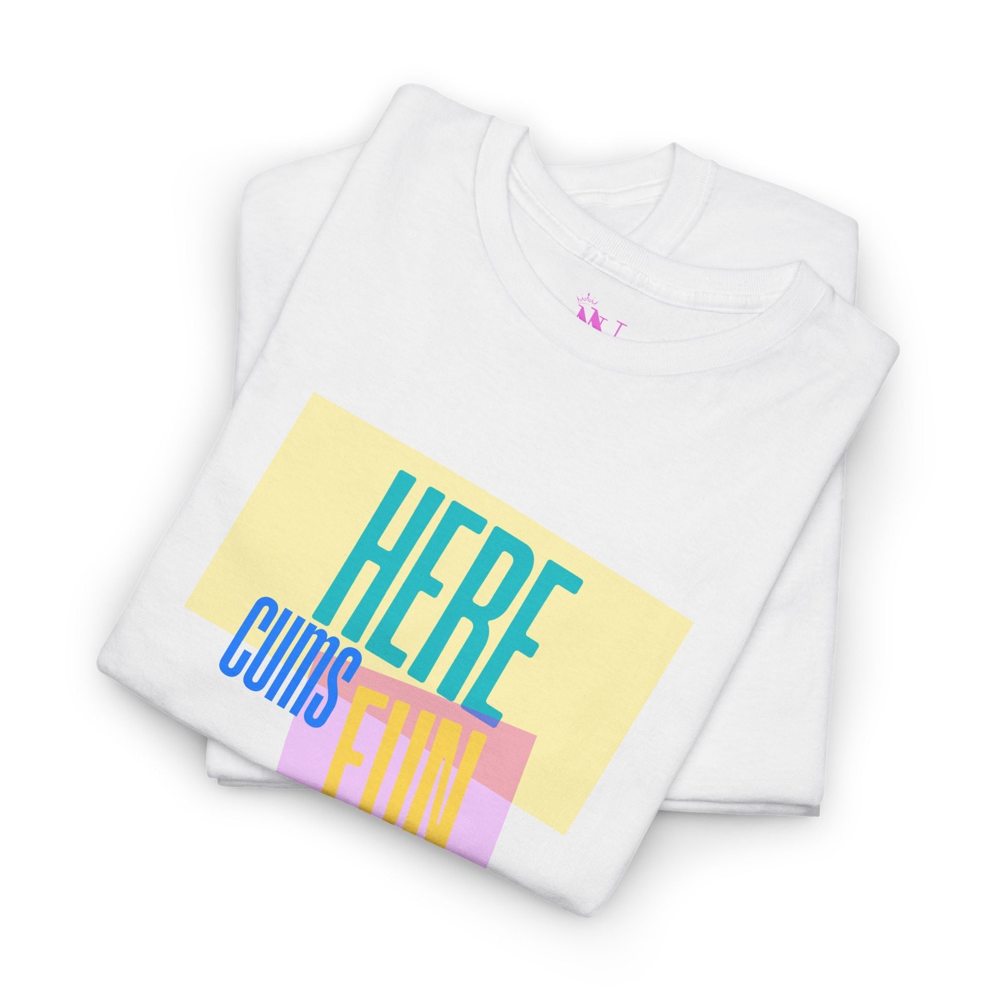 Here Cums Fun | Mix & Match Cotton Unisex Fun-Flirty Lovers’ T-Shirts