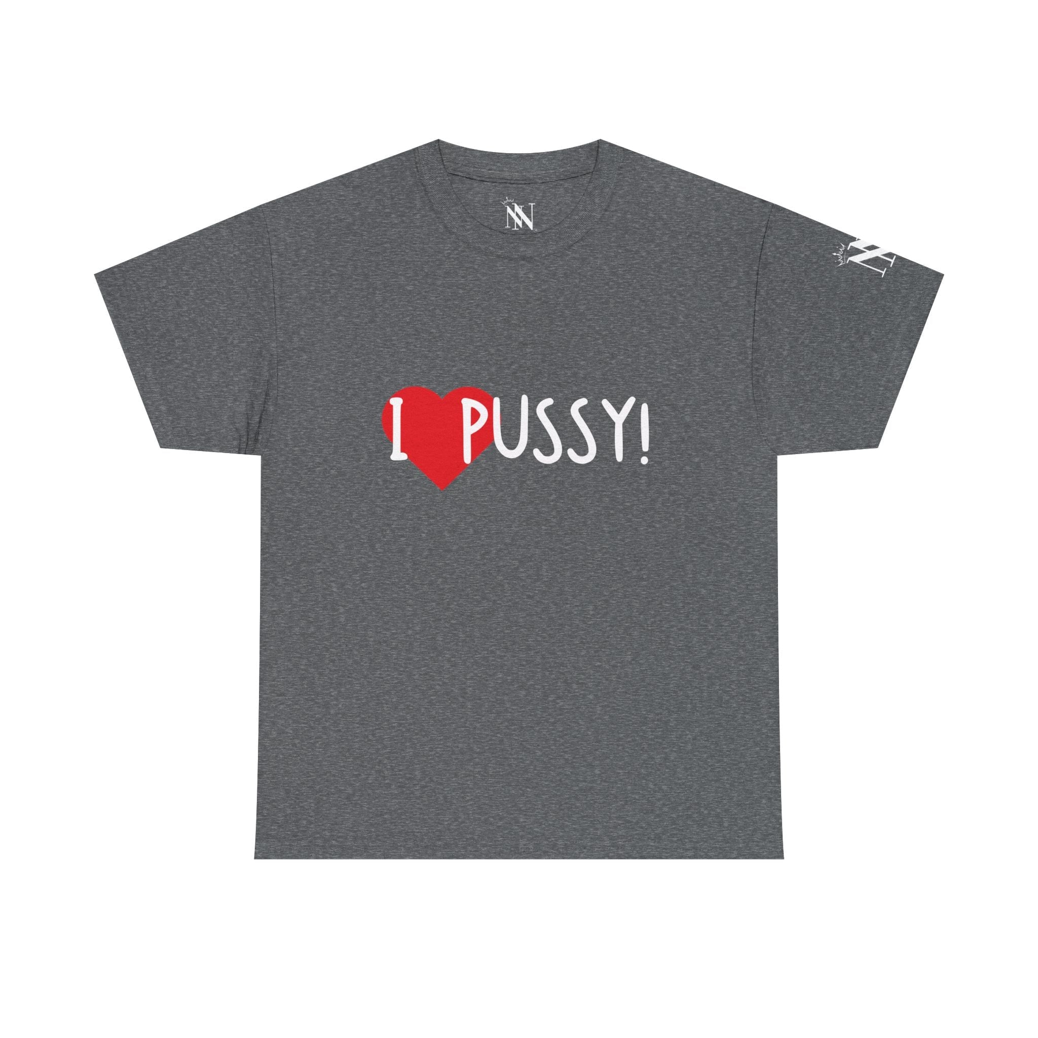 I Love Pussy! | Mix & Match 100% Cotton Unisex Fun-Flirty Lovers’ Tees