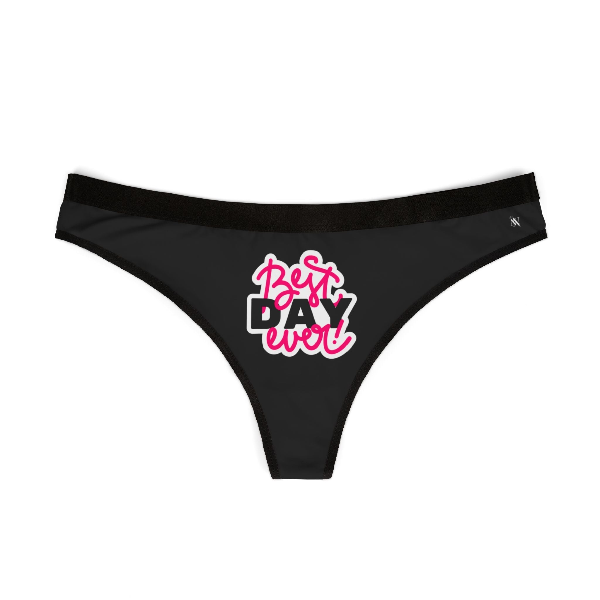 Best Day Ever! Sex Gifts Humor Naughty Women’s Thong
