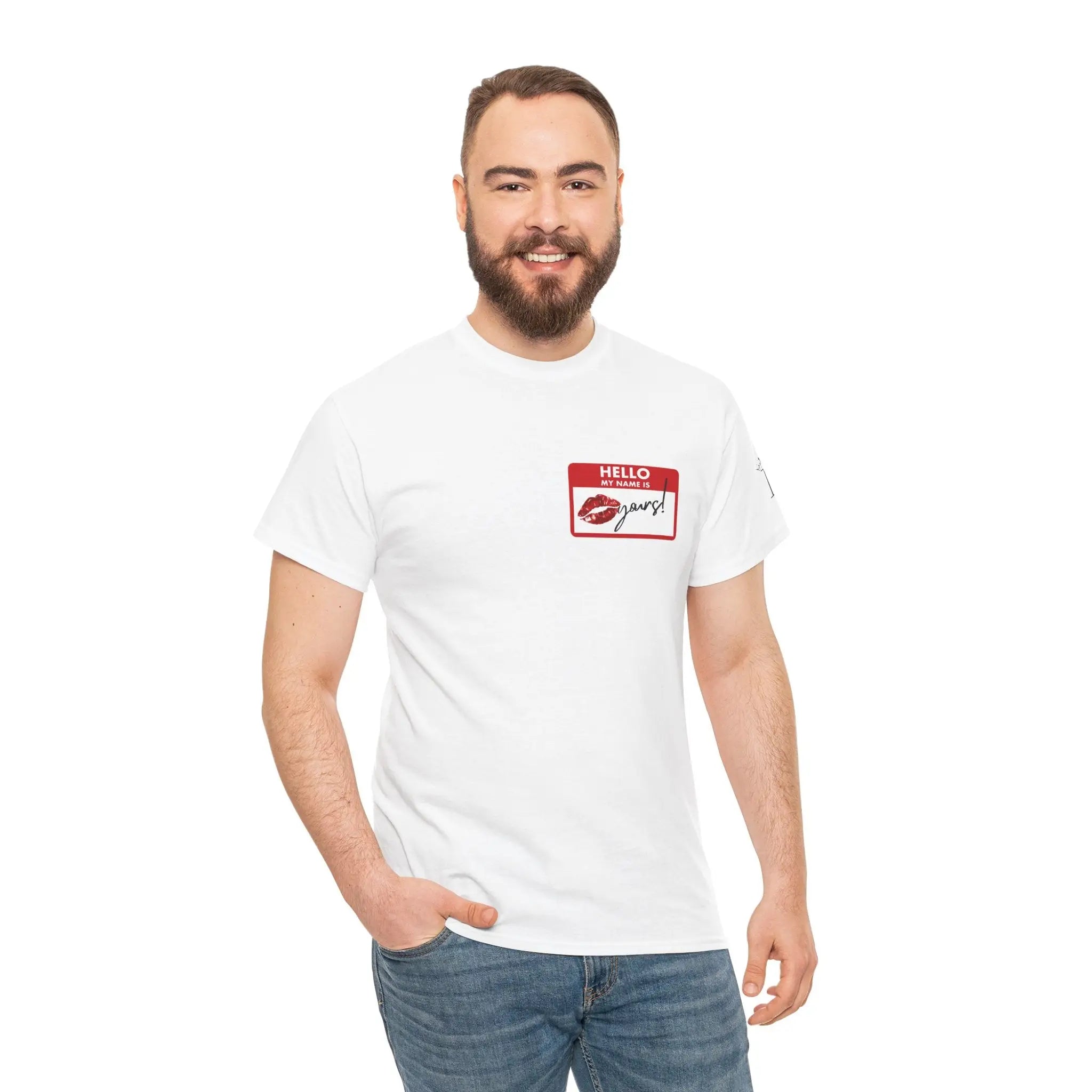 Hello My Name Is Yours! Tag | Mix & Match 100% Cotton Unisex Fun-Flirty Lovers’ Tees