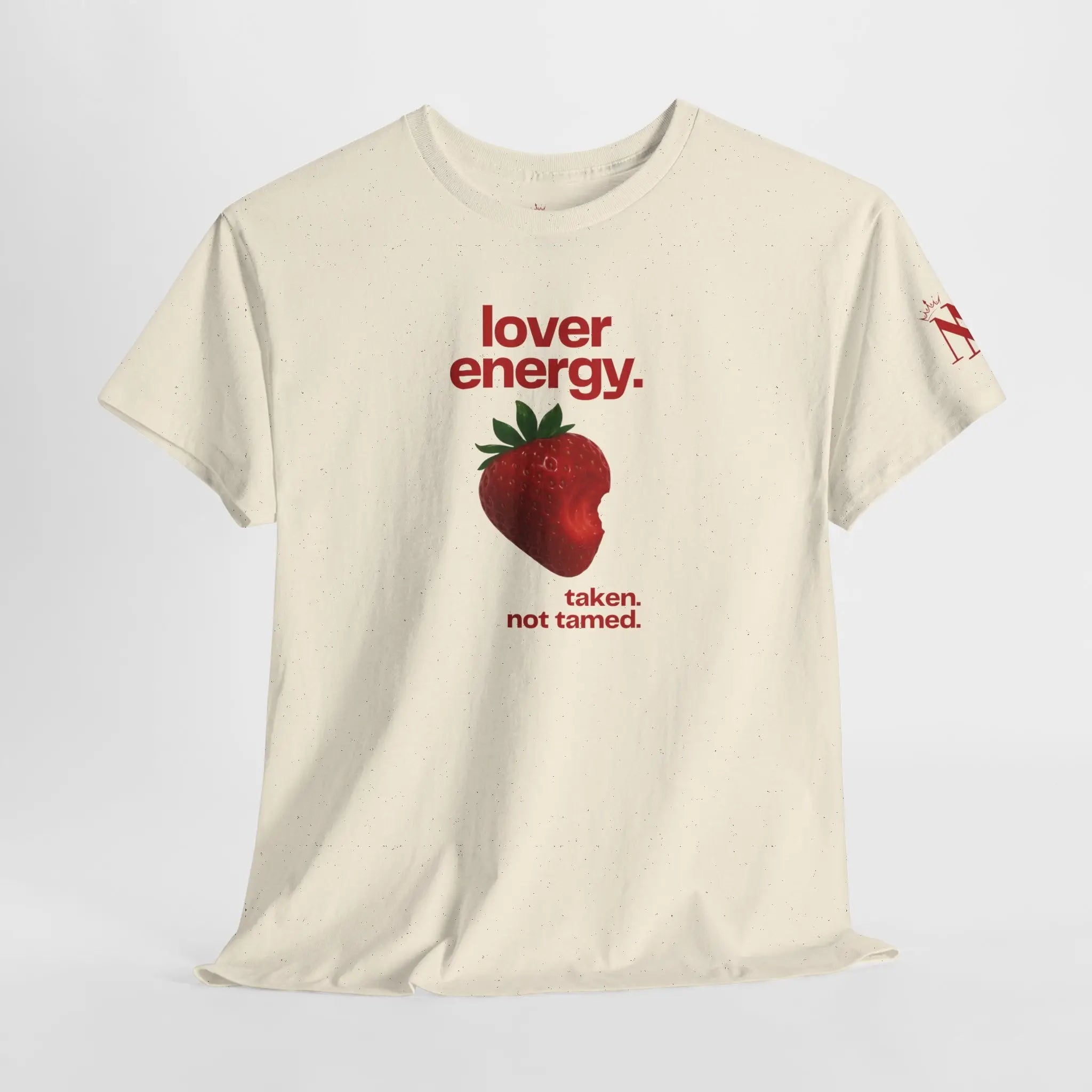 Lover Energy Taken Not Tamed 100% Cotton T-Shirt