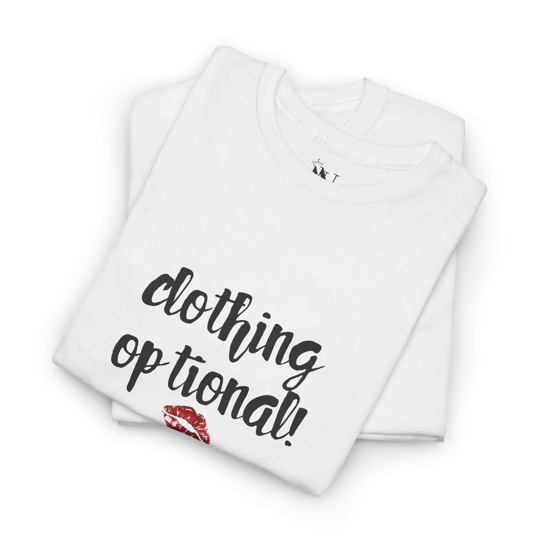 Clothing Optional! | Mix & Match Cotton Unisex Fun-Flirty Lovers’ T-Shirts