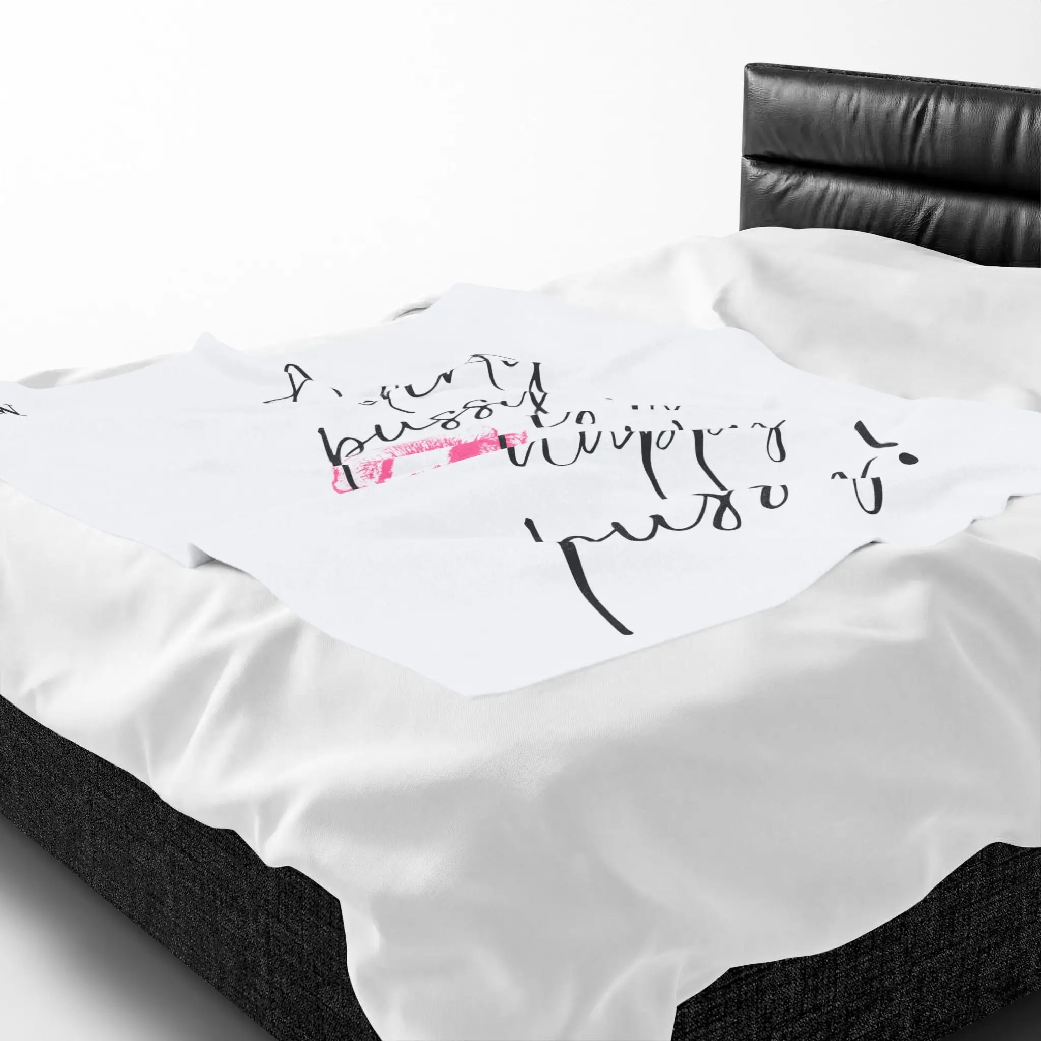 A Dirty Pussy is a Happy Pussy! Romantic Gifts Love Blanket