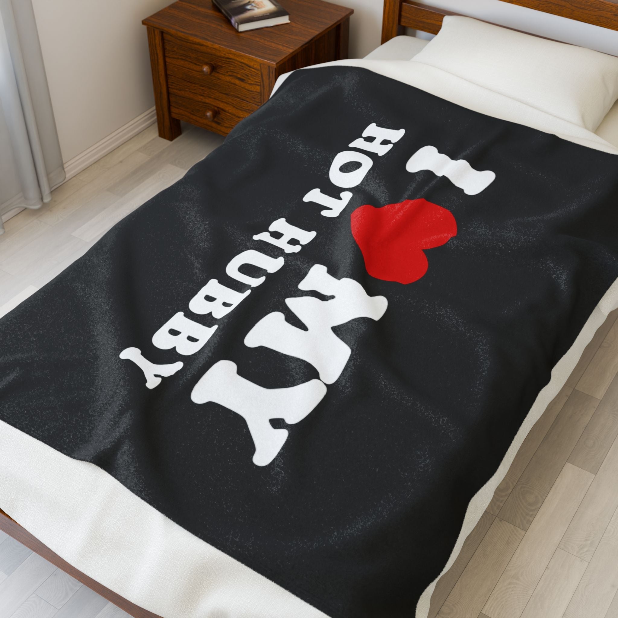 I Love My Hot Hubby | Mix & Match Soft Fun-Flirty Lovers’ Blankets