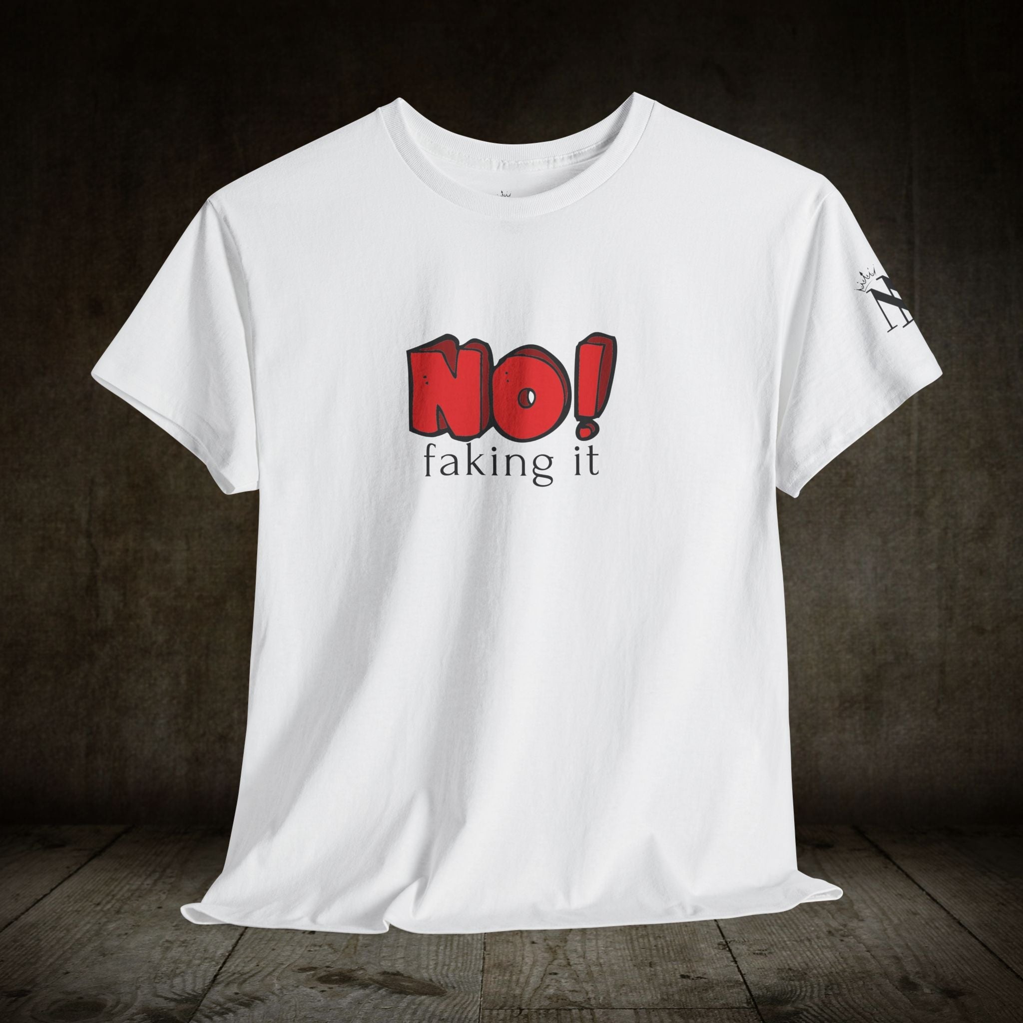 No! Faking It | Mix & Match 100% Cotton Unisex Fun-Flirty Lovers’ Tees