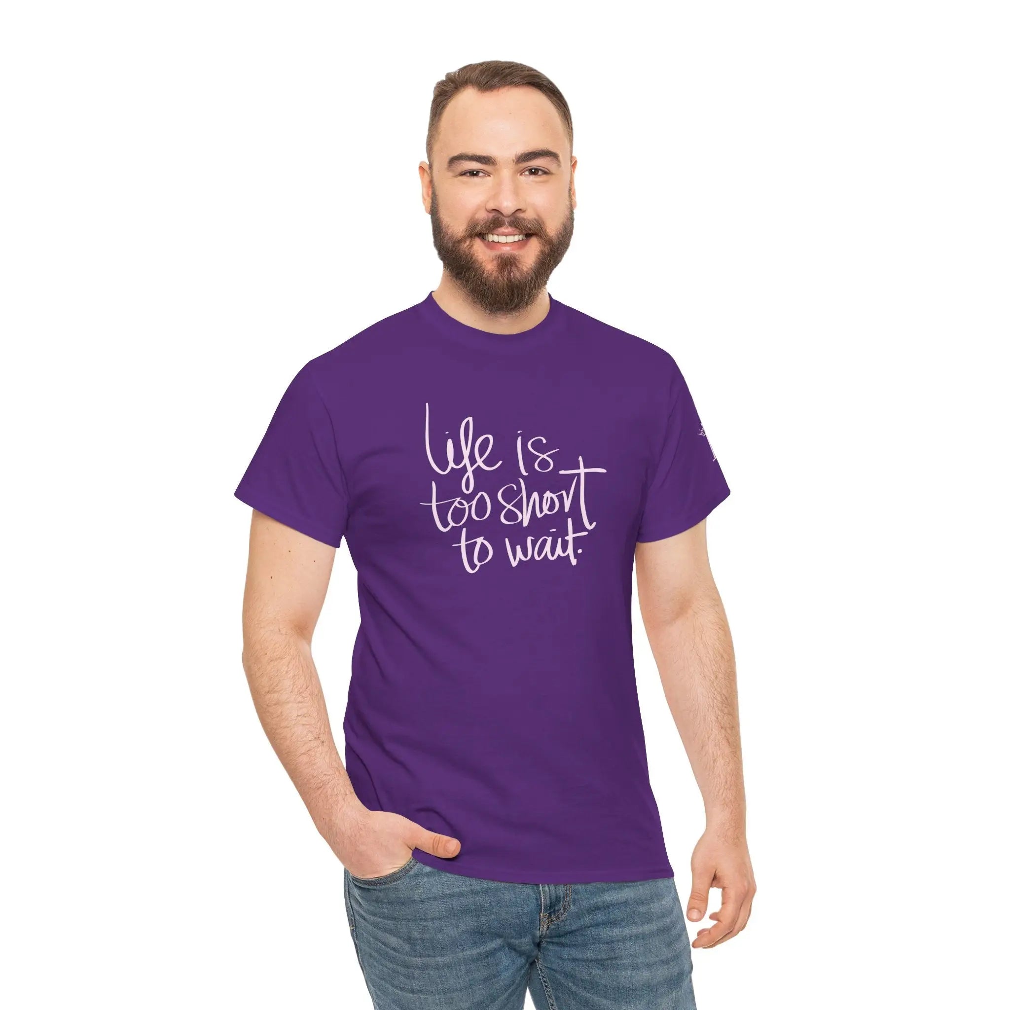 Life Is Too Short to Wait | Mix & Match 100% Cotton Unisex Fun-Flirty Lovers’ Tees
