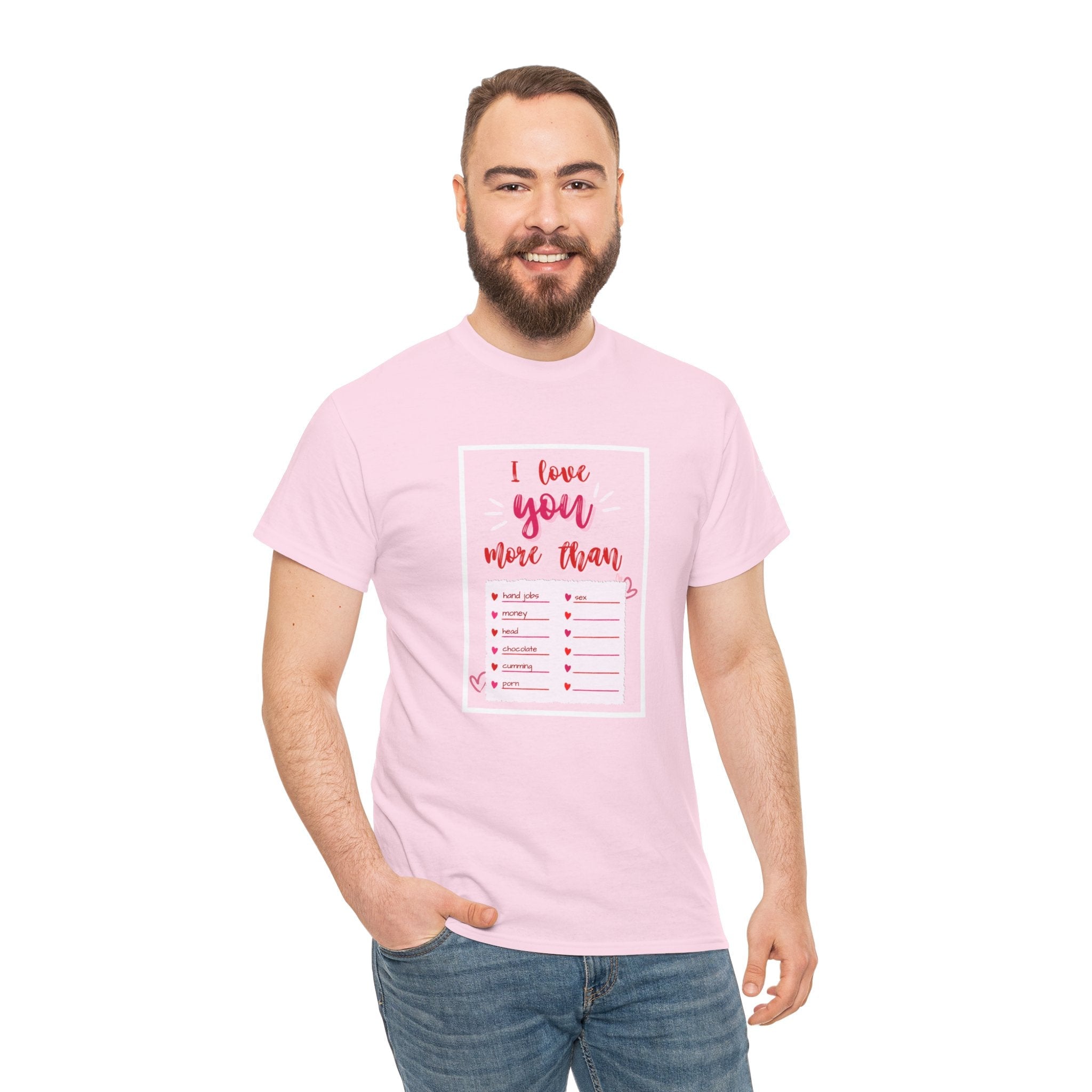 I Love You More Than | Mix & Match 100% Cotton Unisex Fun-Flirty Lovers’ Tees