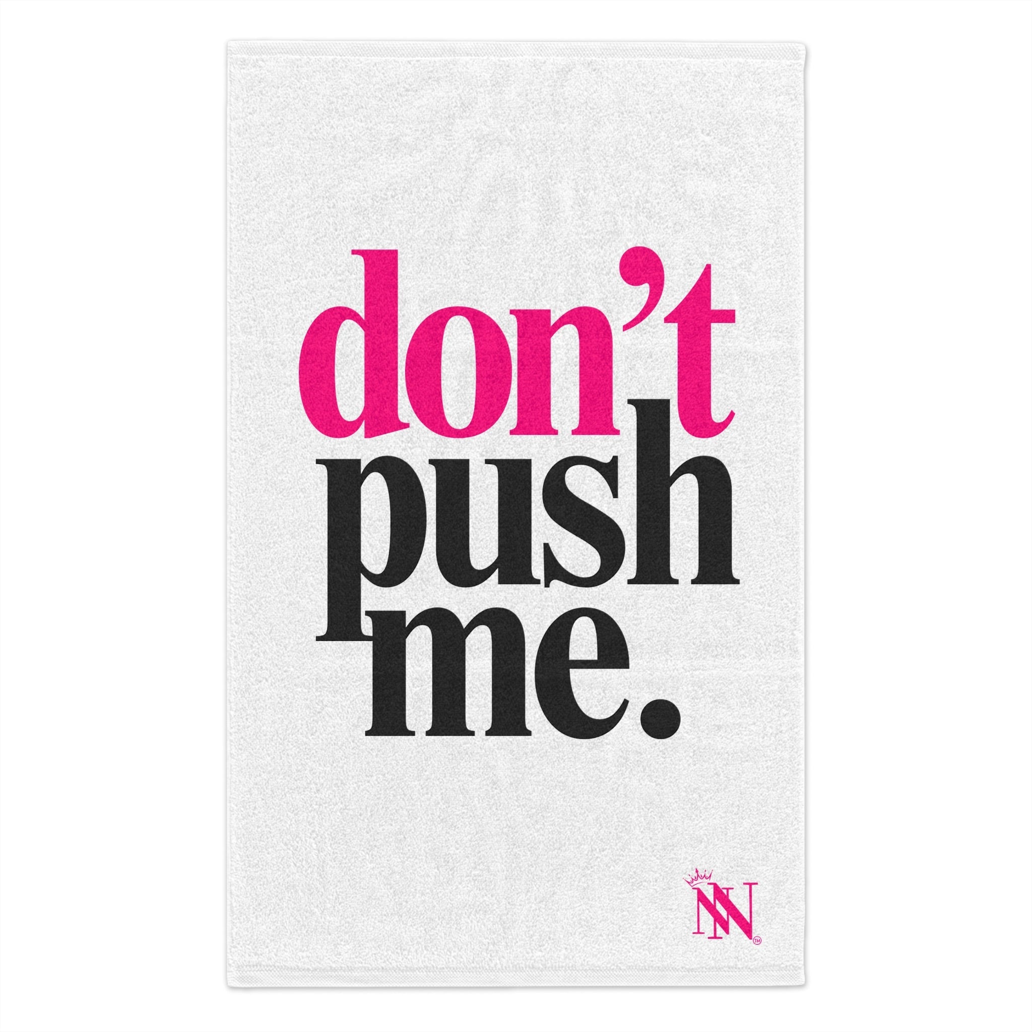 Don’t Push Me | Mix & Match Soft Fun-Flirty Lovers’ Towels