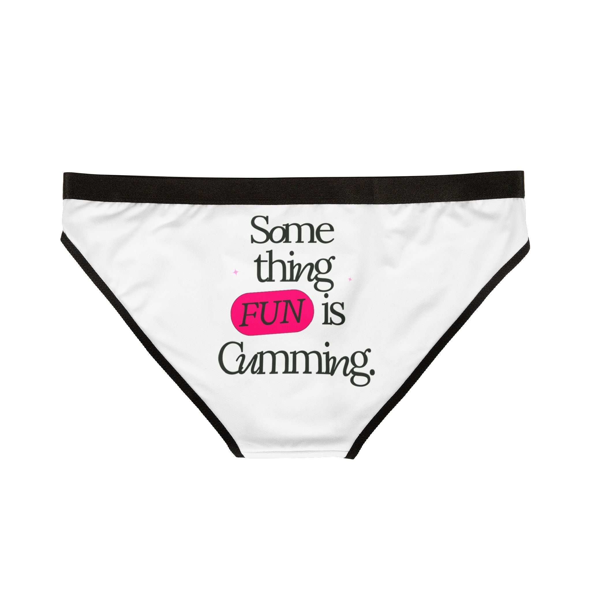 Something FUN is Cumming. | Mix & Match Women’s Fun-Flirty Lovers’ Panties