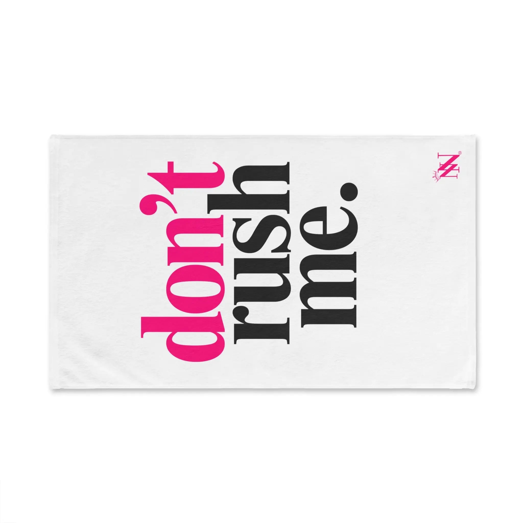 Don’t Rush Me | Mix & Match Original Fun-Flirty Lovers’ Towels
