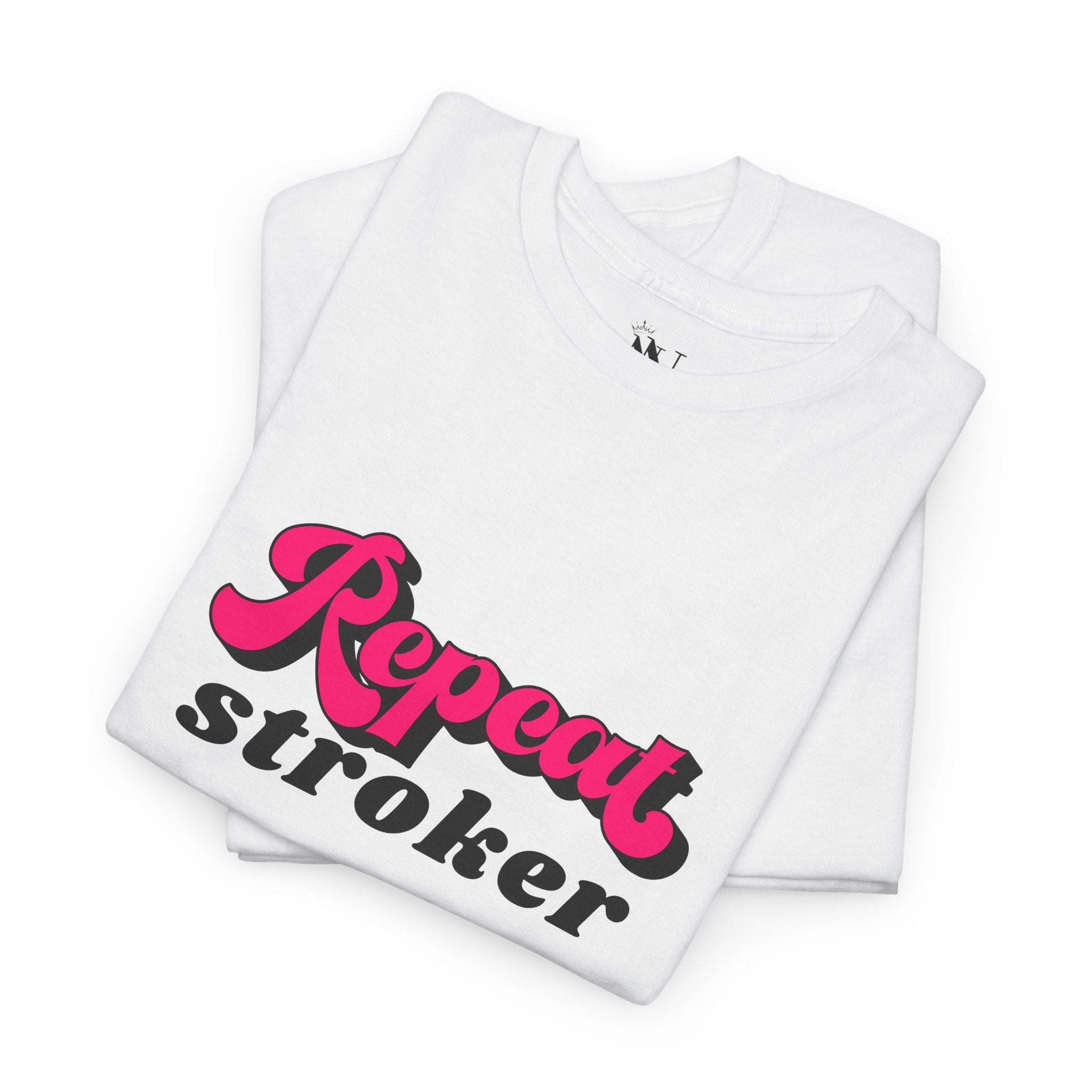 Repeat Stroker | Mix & Match 100% Cotton Unisex Fun-Flirty Lovers’ Tees