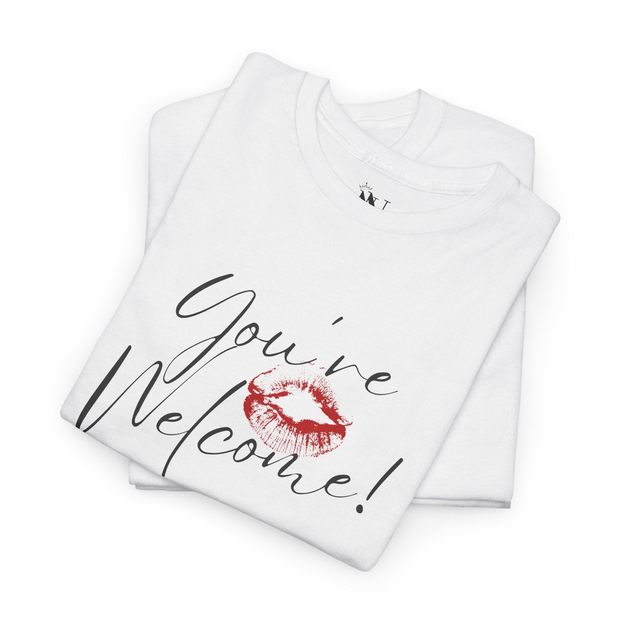 You’re Welcome! with a Kiss Romantic Couples Sex Gifts for Her T-Shirt