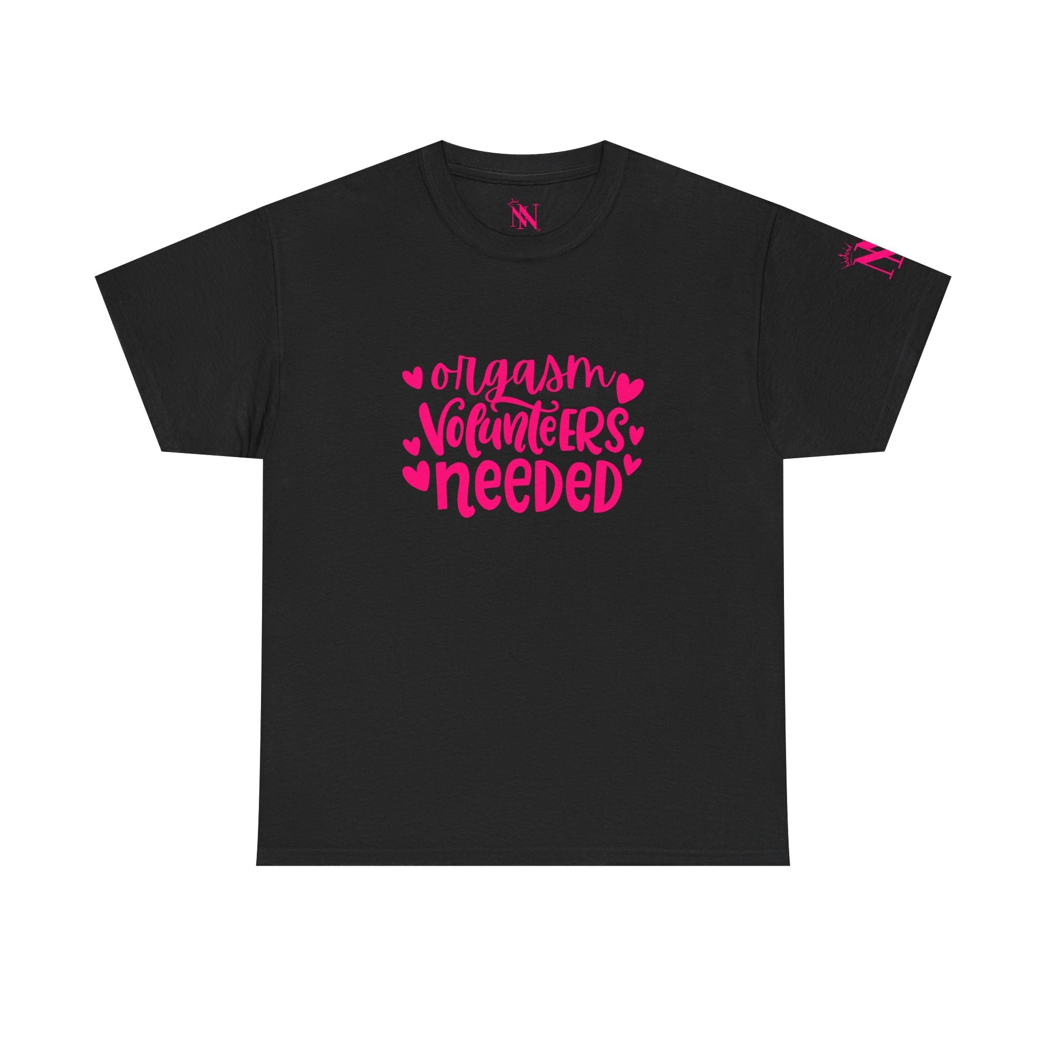 Orgasm Volunteers Needed | Mix & Match 100% Cotton Unisex Fun-Flirty Lovers’ Tees