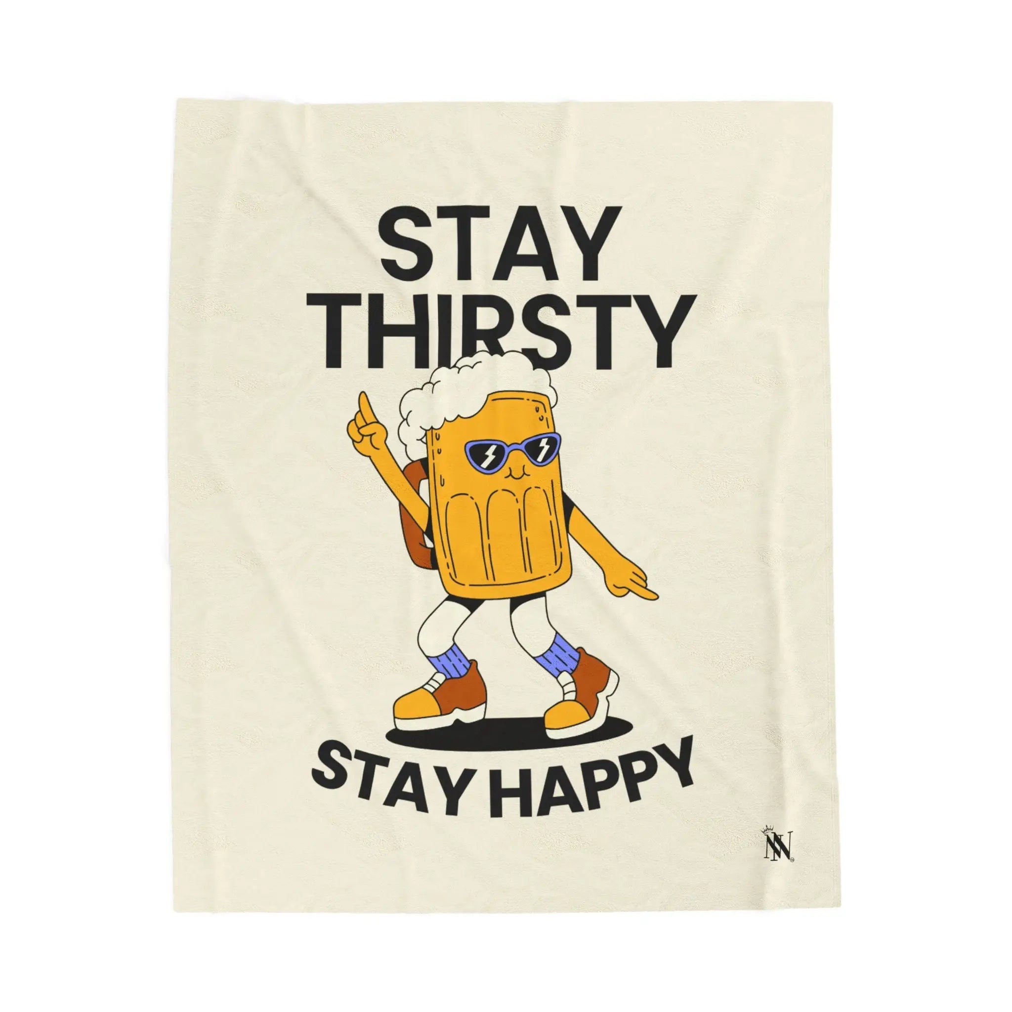 Stay Thirsty Stay Happy Romantic Gifts Blanket
