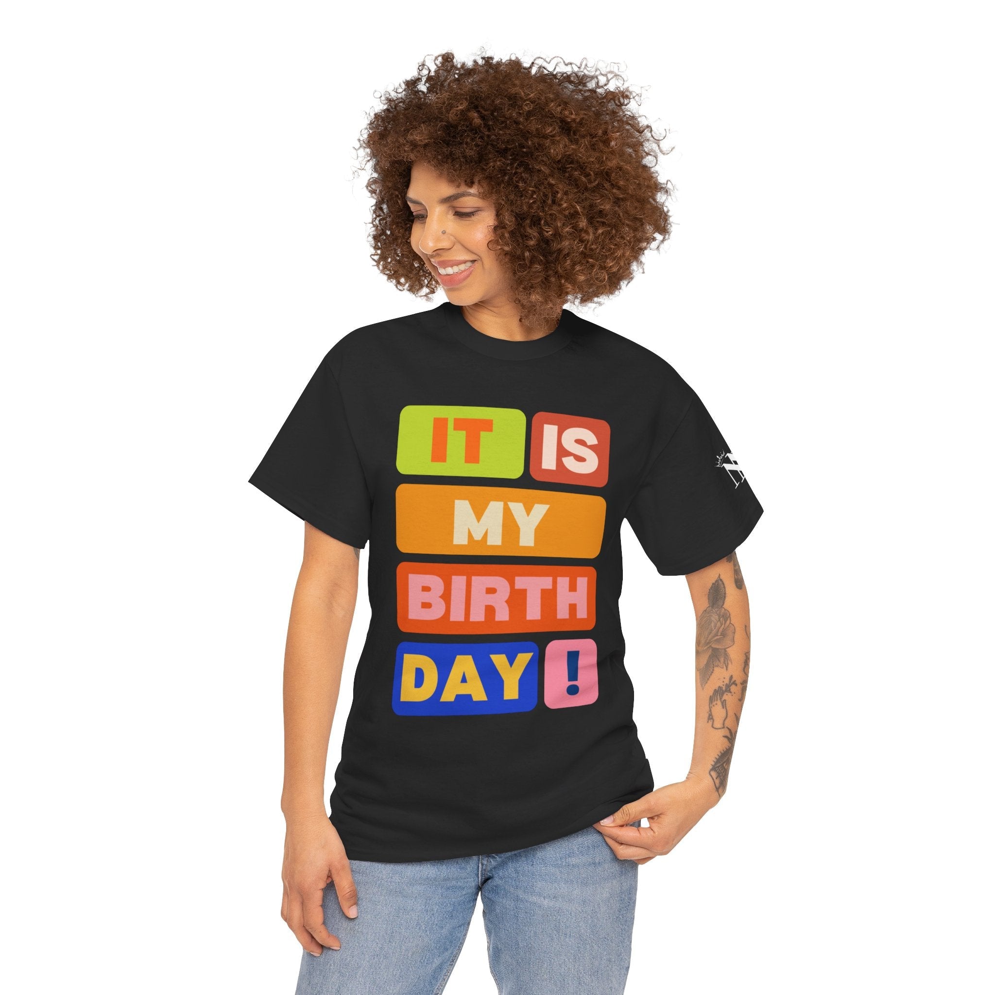 It Is MY BIRTHDAY! | Mix & Match 100% Cotton Unisex Fun-Flirty Lovers’ Tees