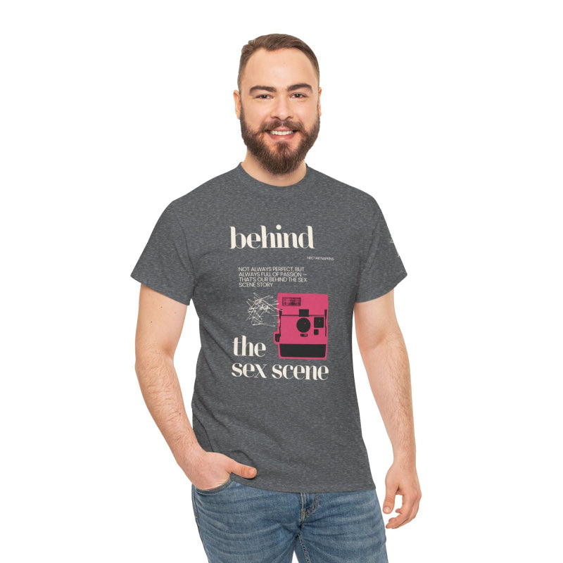 Behind the Sex Scene | Mix & Match Cotton Unisex Fun-Flirty Lovers’ T-Shirts