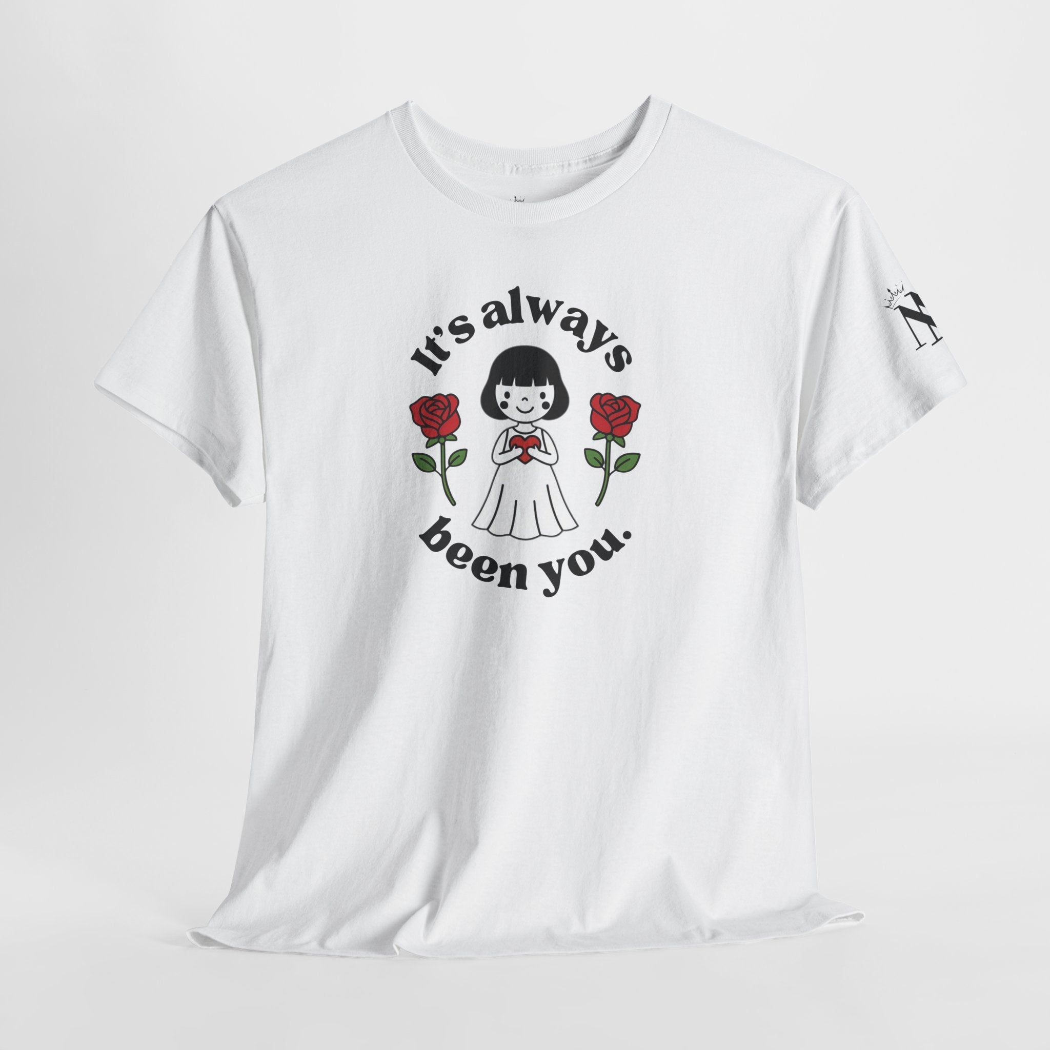 It’s Always Been You. Love Doll Cotton T-Shirt