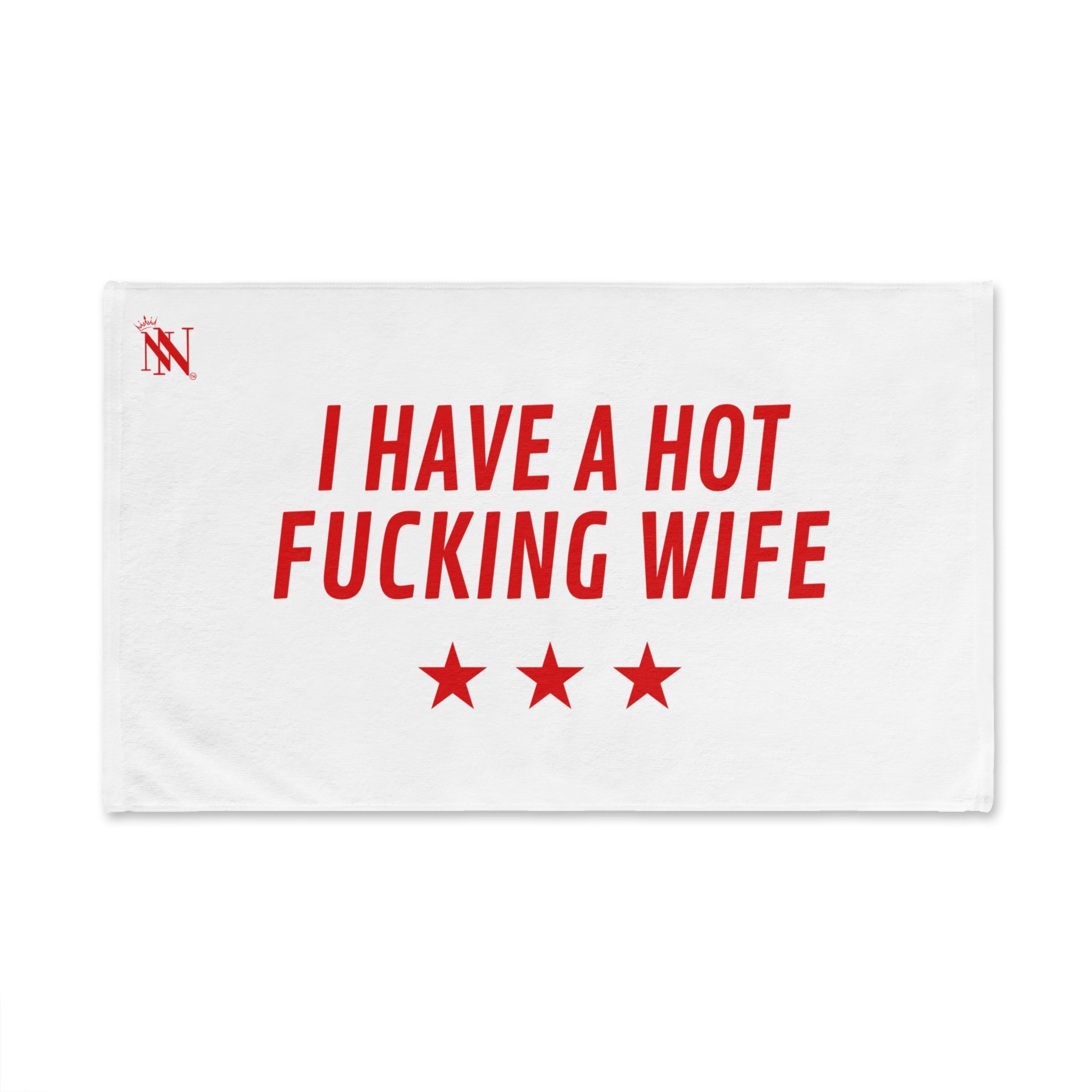I Have a Hot Fucking Wife | Mix & Match Classic Fun-Flirty Lovers’ Towels