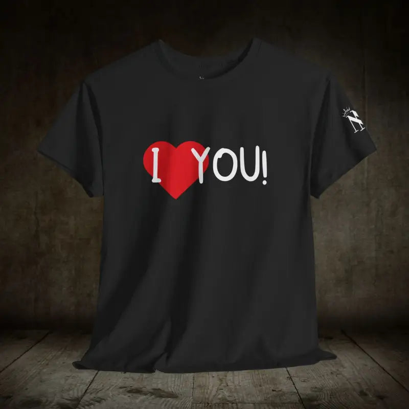 I Love You! | Mix & Match 100% Cotton Unisex Fun-Flirty Lovers’ Tees