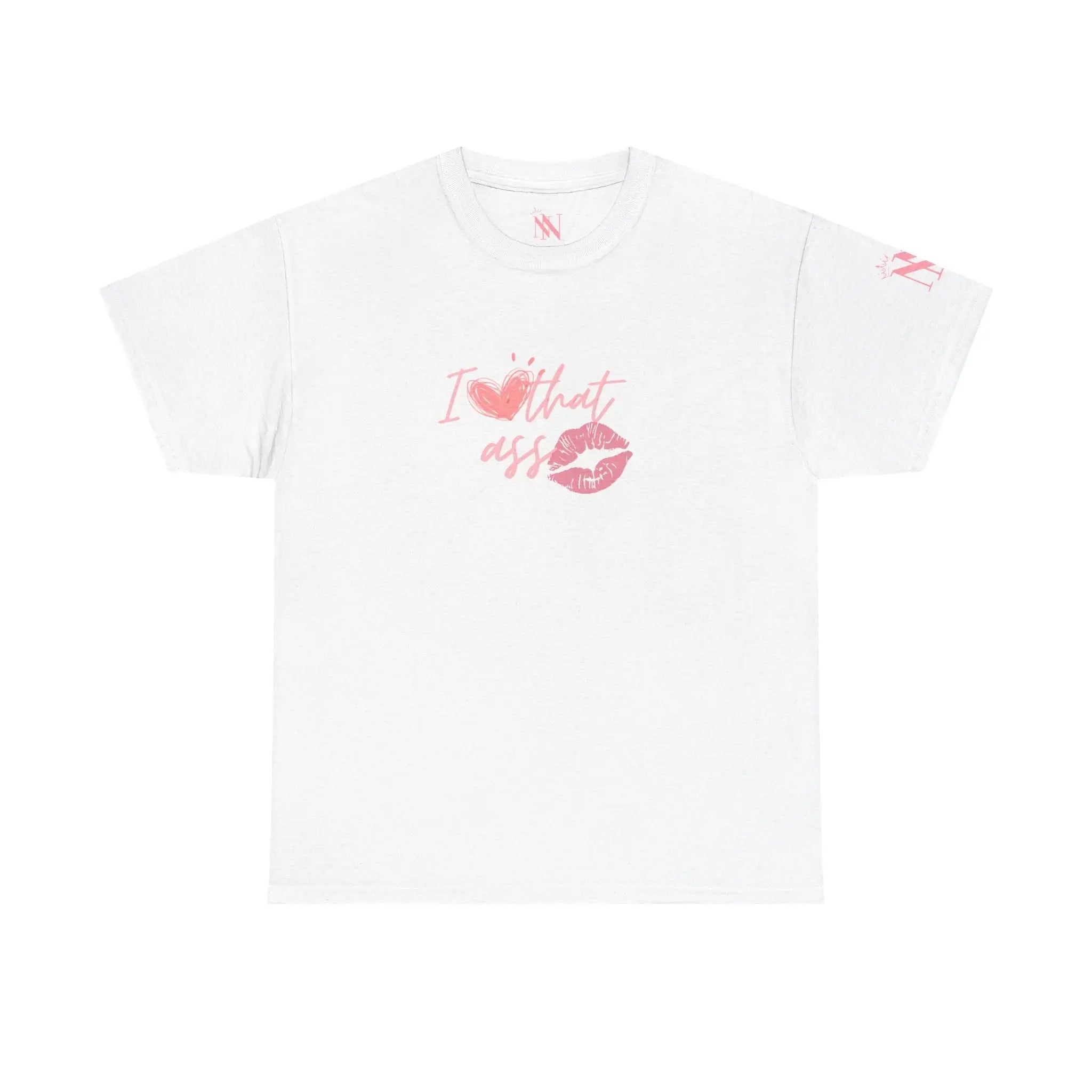 I Love That Ass | Mix & Match 100% Cotton Unisex Fun-Flirty Lovers’ Tees