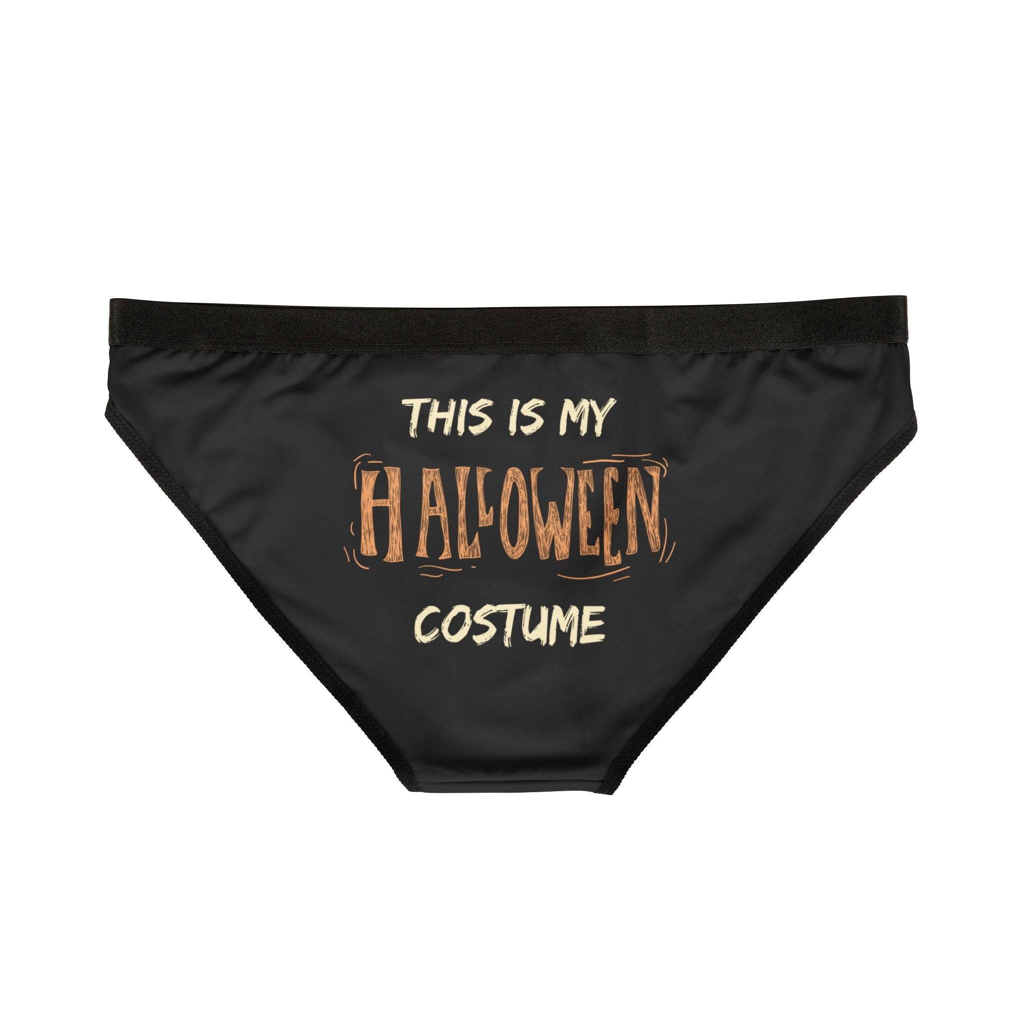 This is My Halloween Costume | Mix & Match Women’s Fun-Flirty Lovers’ Panties