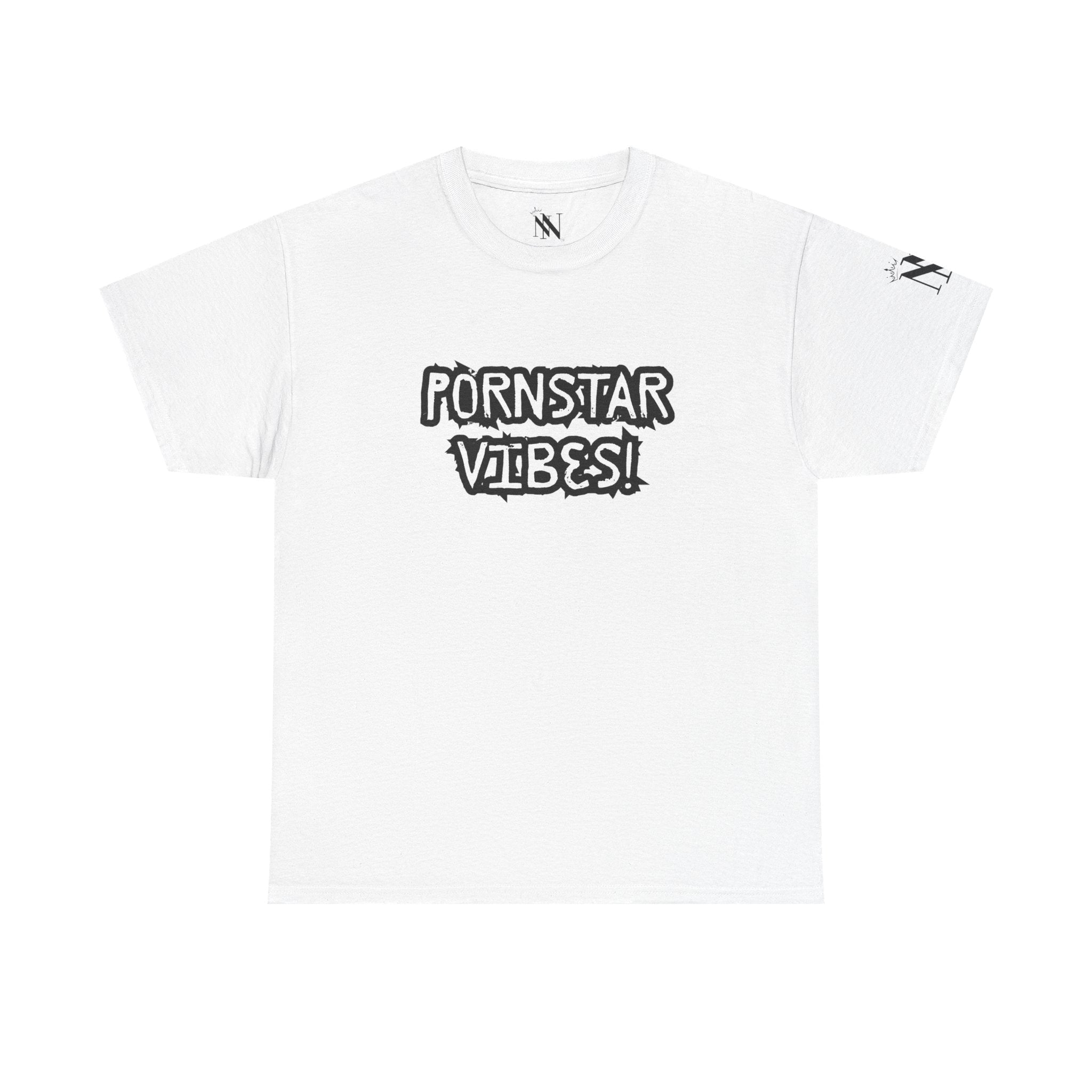 Porn Star Vibes! Cotton T-Shirt