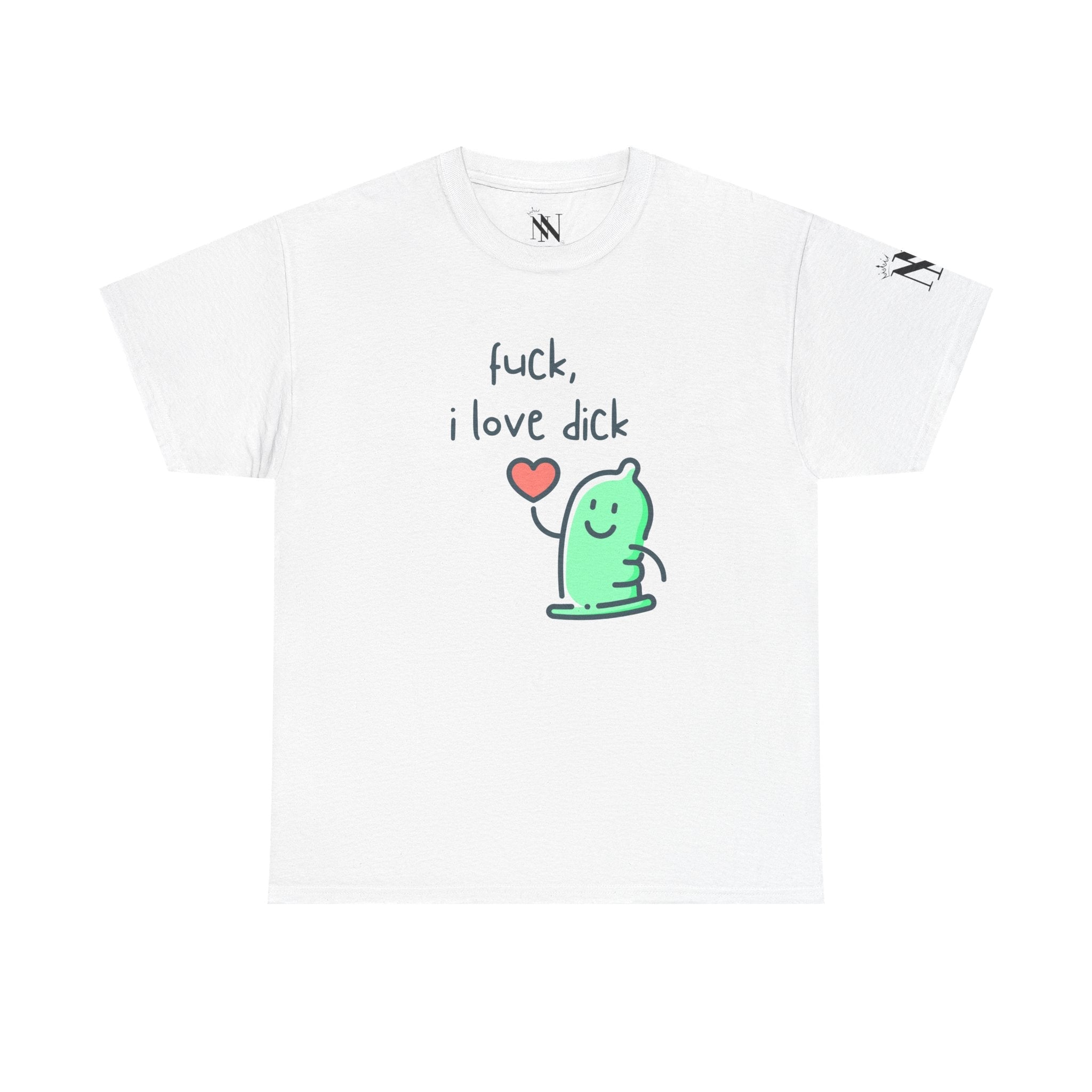 Fuck I Love Dick | Mix & Match 100% Cotton Unisex Fun-Flirty Lovers’ Tees
