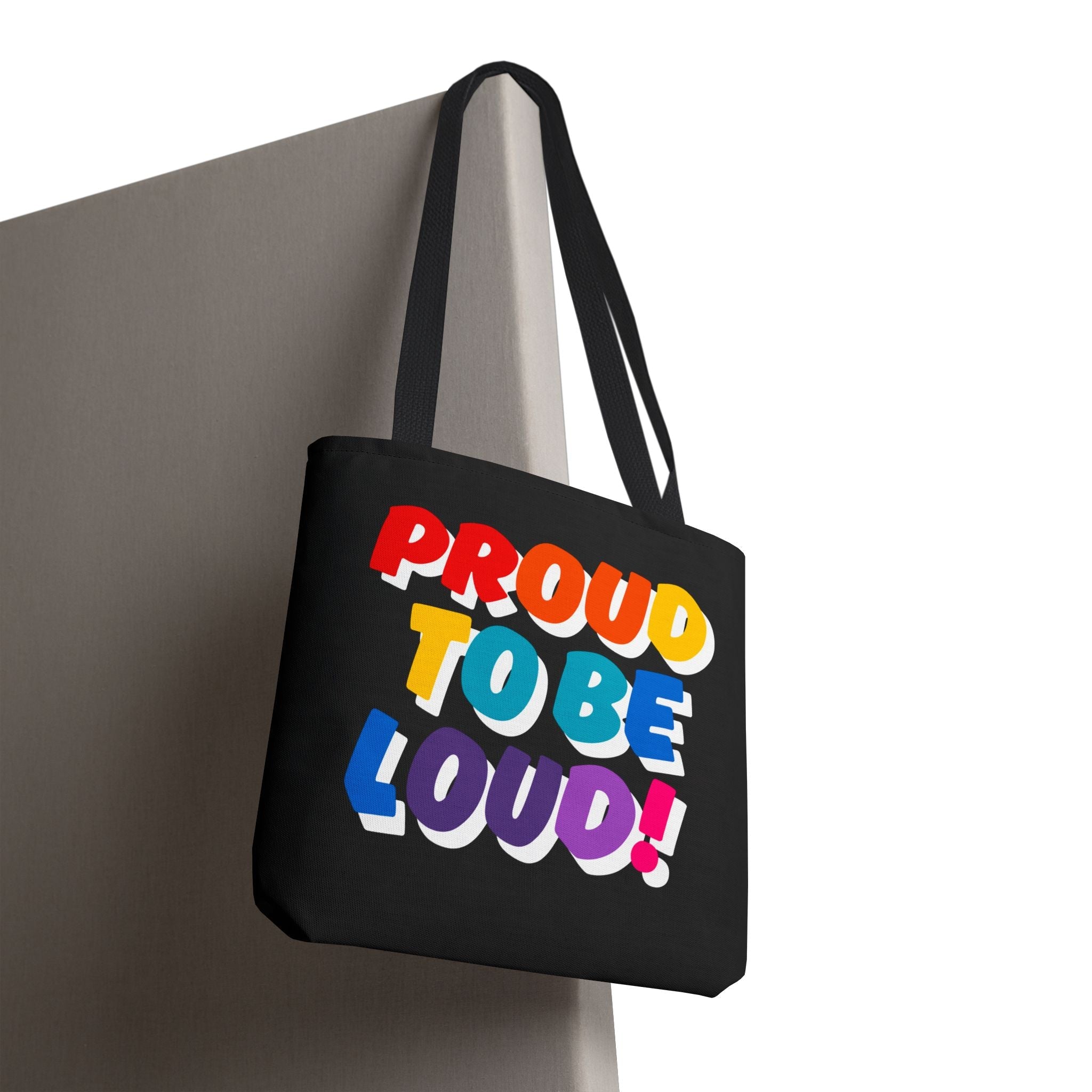 Proud to be Loud! Rainbow Fun Everyday Cute Tote Bag