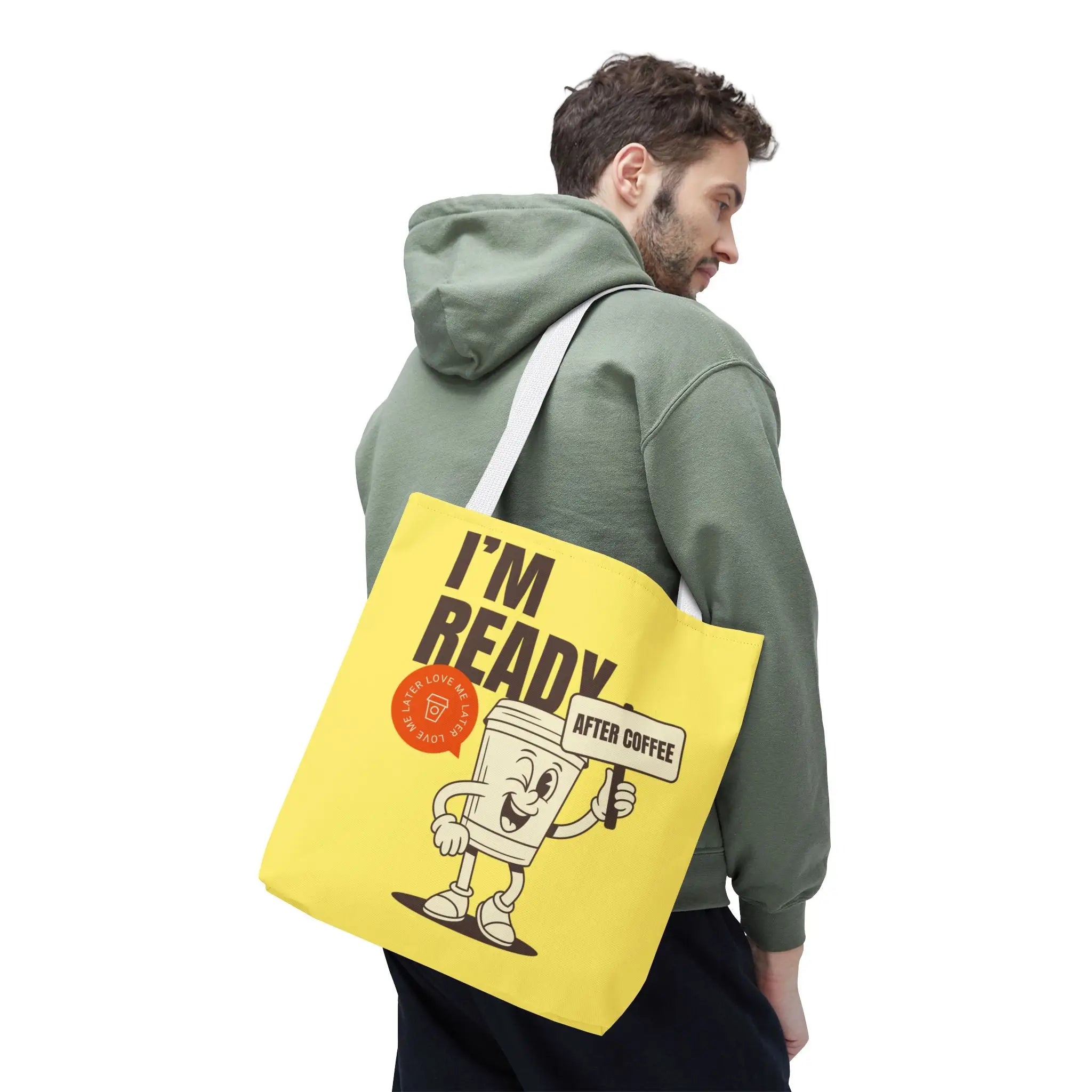I’m Ready After Coffee Weekend Tote Bag
