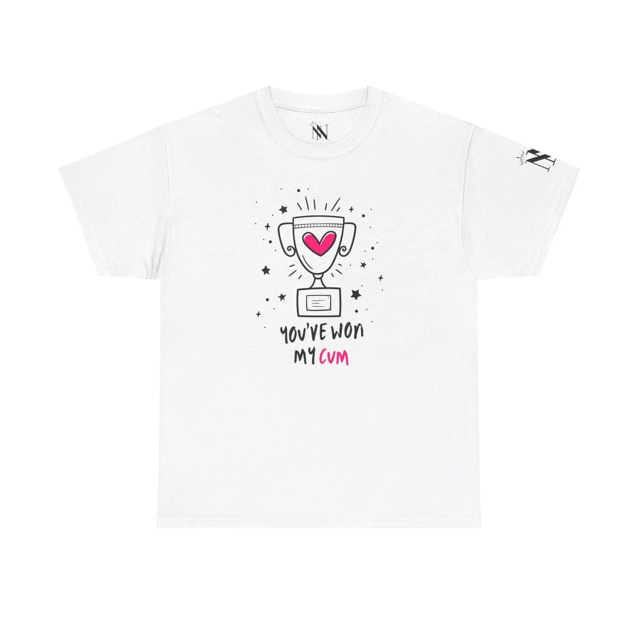 You’ve Won My Cum Sex Gifts for Her Graphic T-Shirt