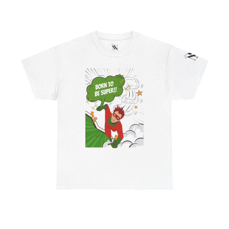 Born to Be Super!! Comic | Mix & Match Cotton Unisex Fun-Flirty Lovers’ T-Shirts