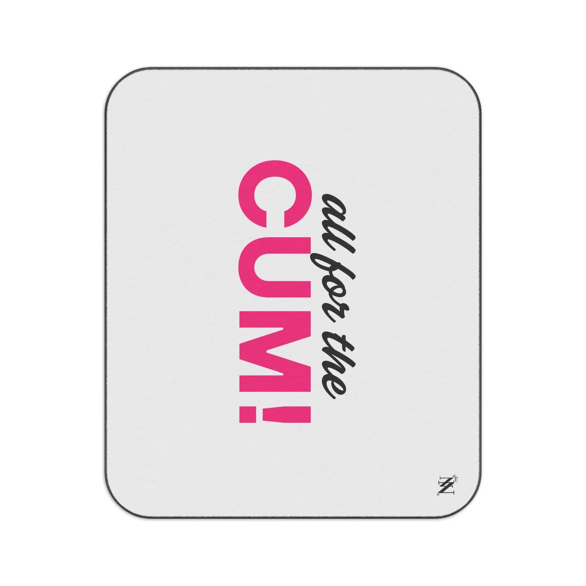 All for the Cum! | Mix Match Fun-Flirty Lovers’ Water-Resistant Blankets