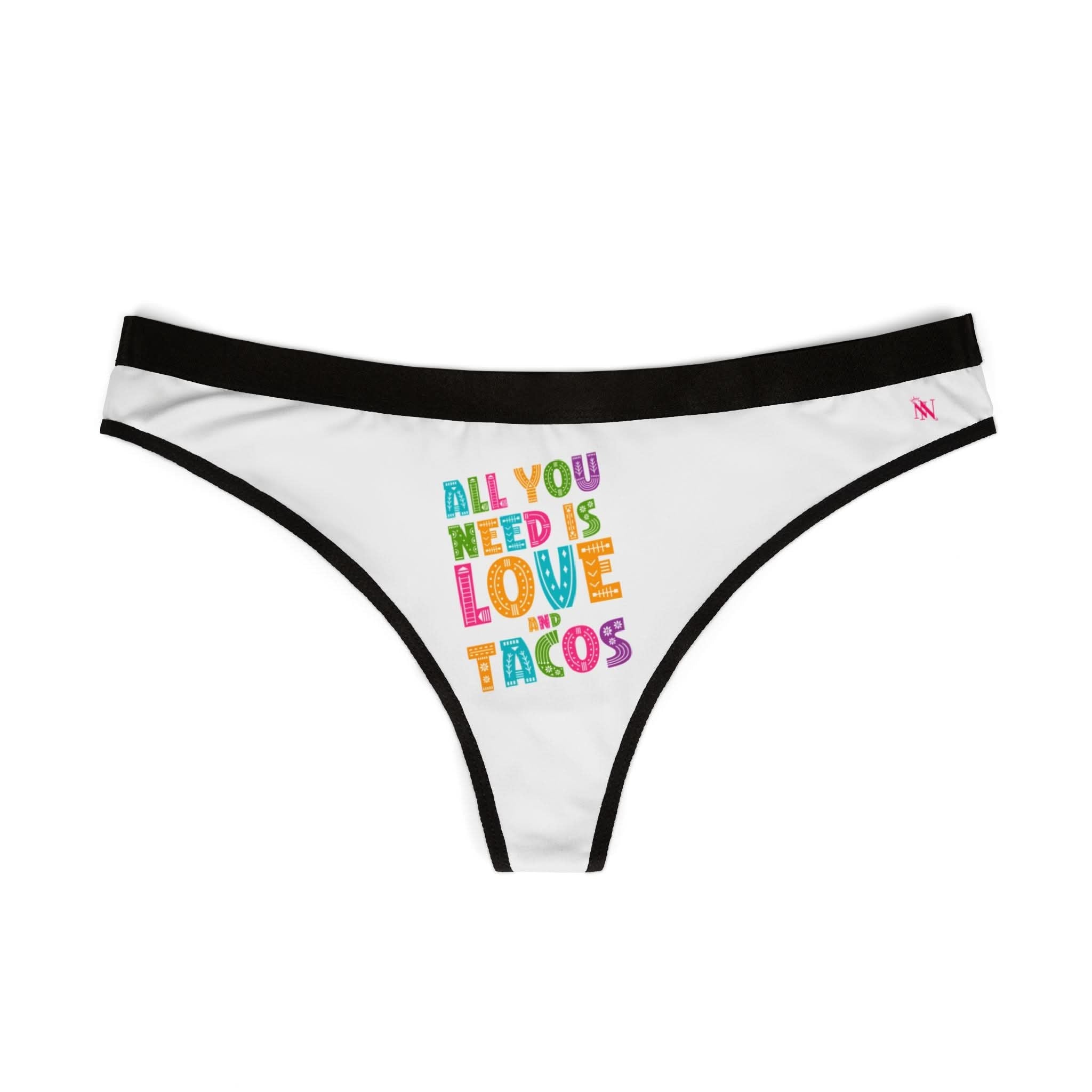 All You Need Is Love & Tacos | Mix & Match Women’s Fun-Flirty Lovers’ Thongs