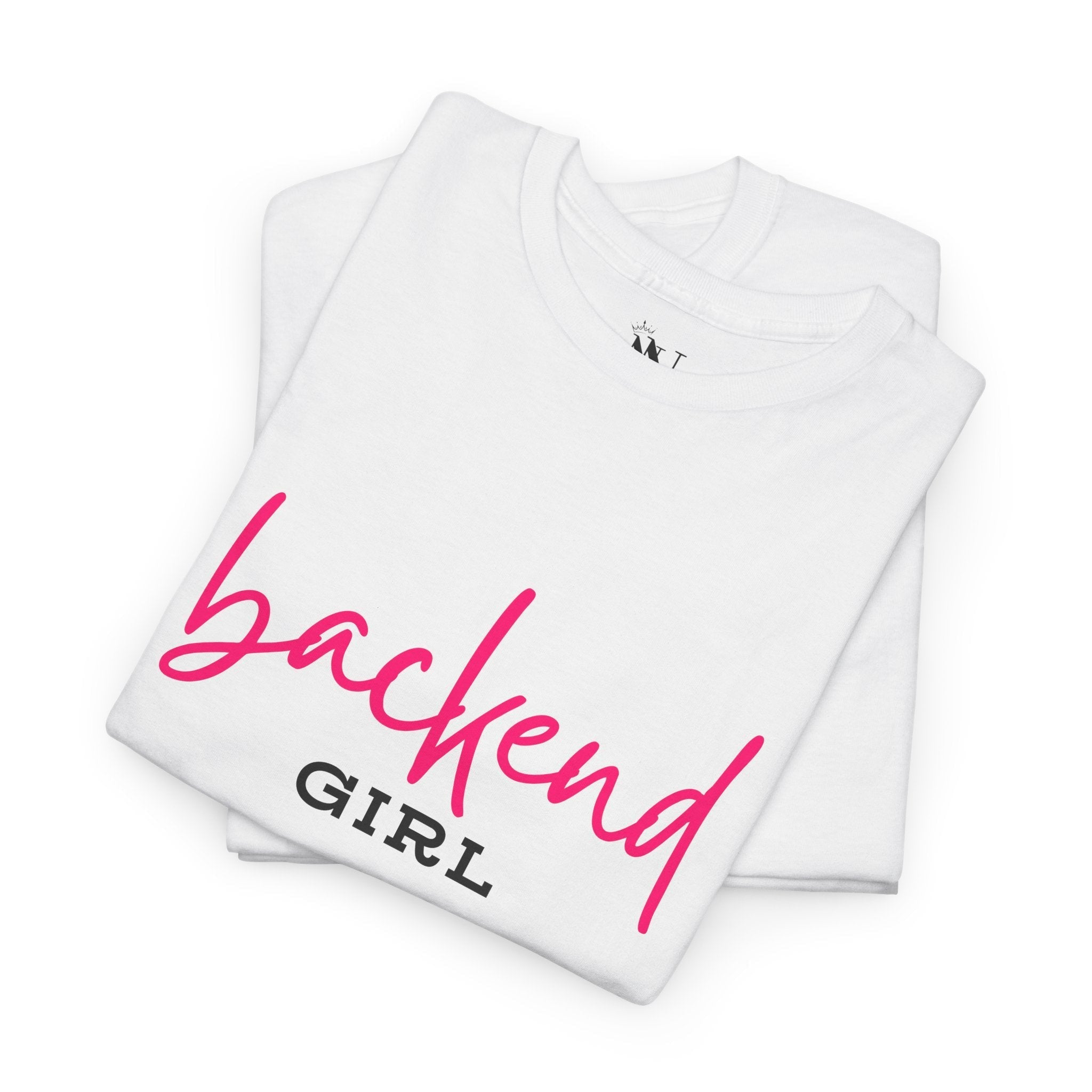 Backend Girl | Mix & Match 100% Cotton Unisex Fun-Flirty Lovers’ Tees