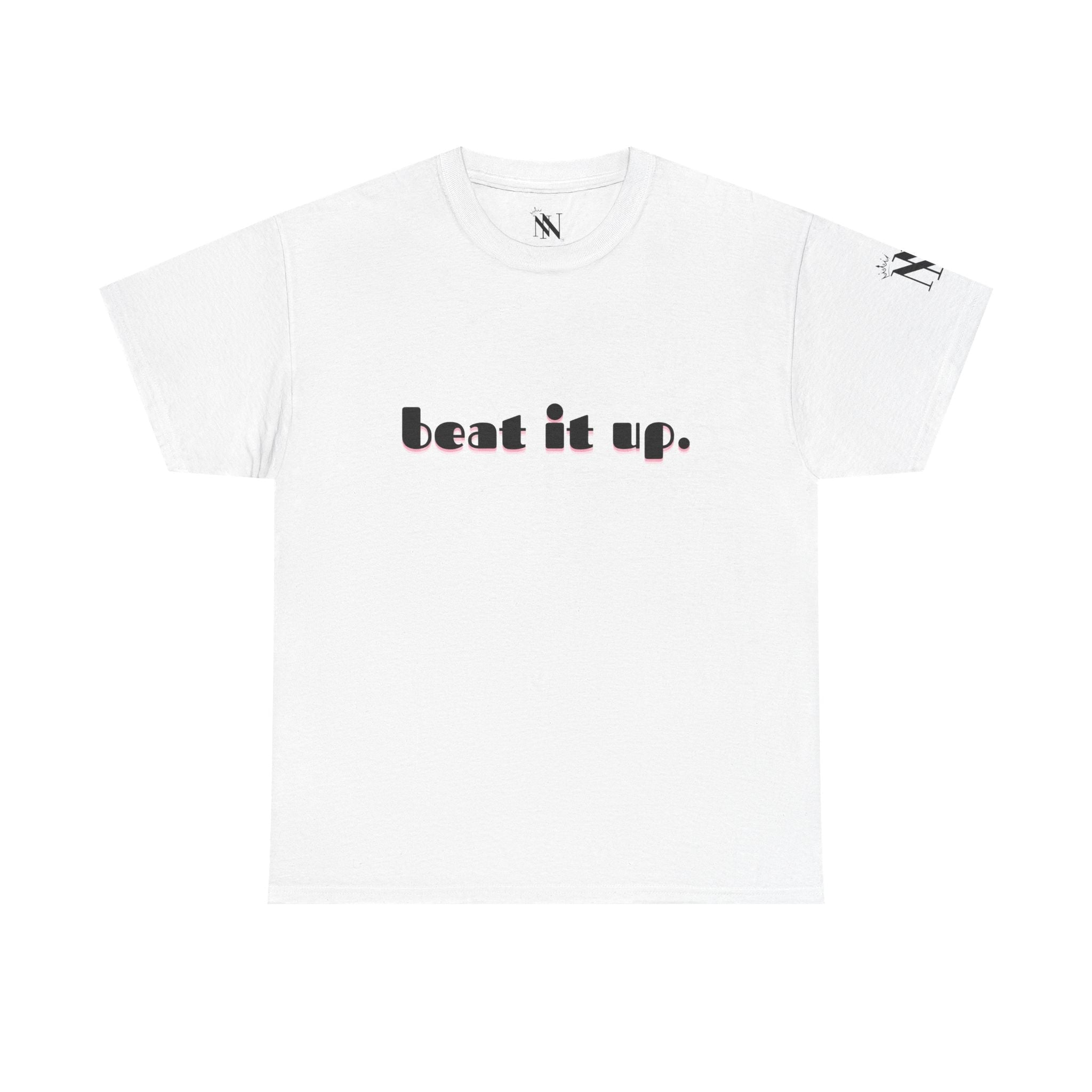 Beat It Up | Mix & Match 100% Cotton Unisex Fun-Flirty Lovers’ Tees