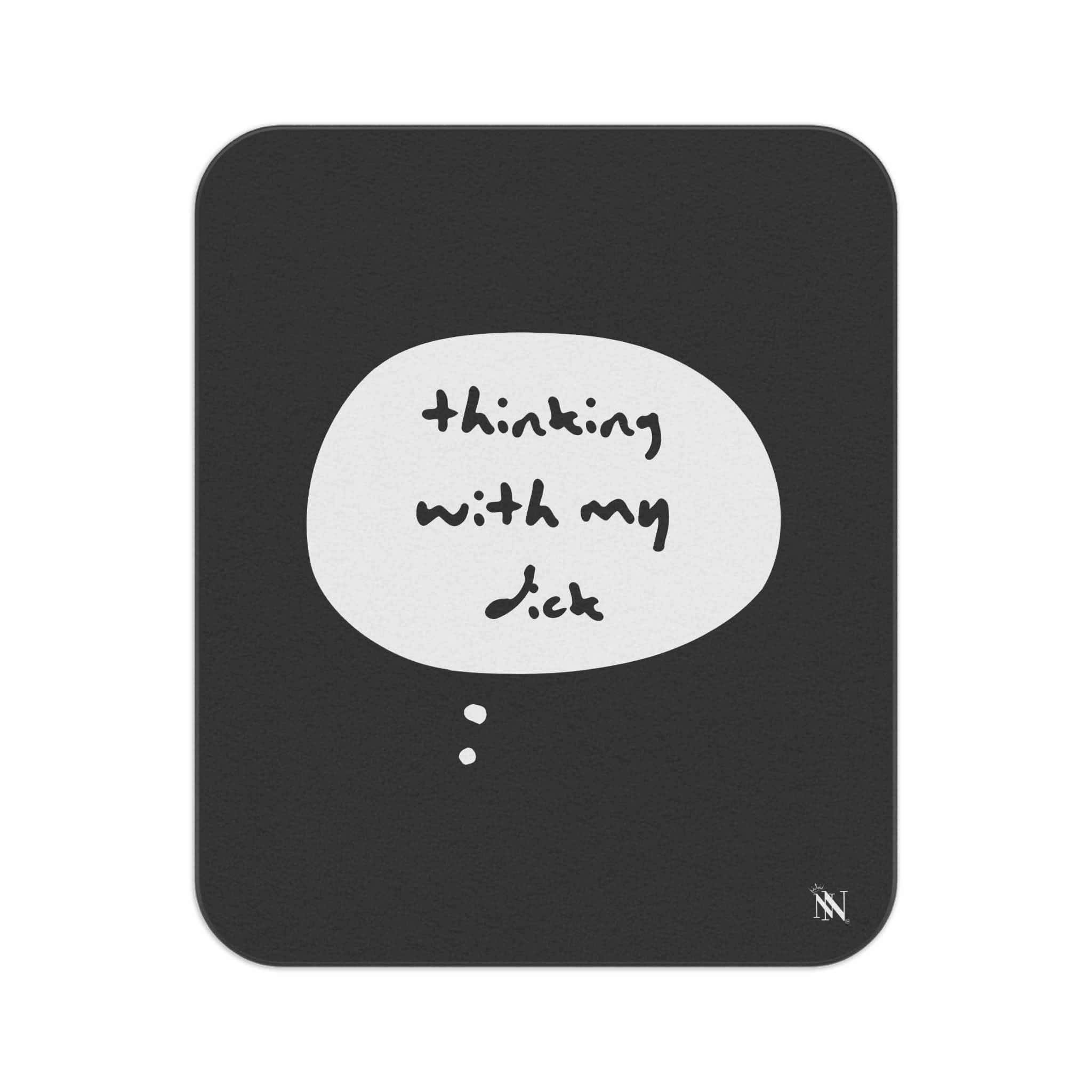 Black Thinking With My Dick | Mix Match Fun-Flirty Lovers’ Water-Resistant Blankets