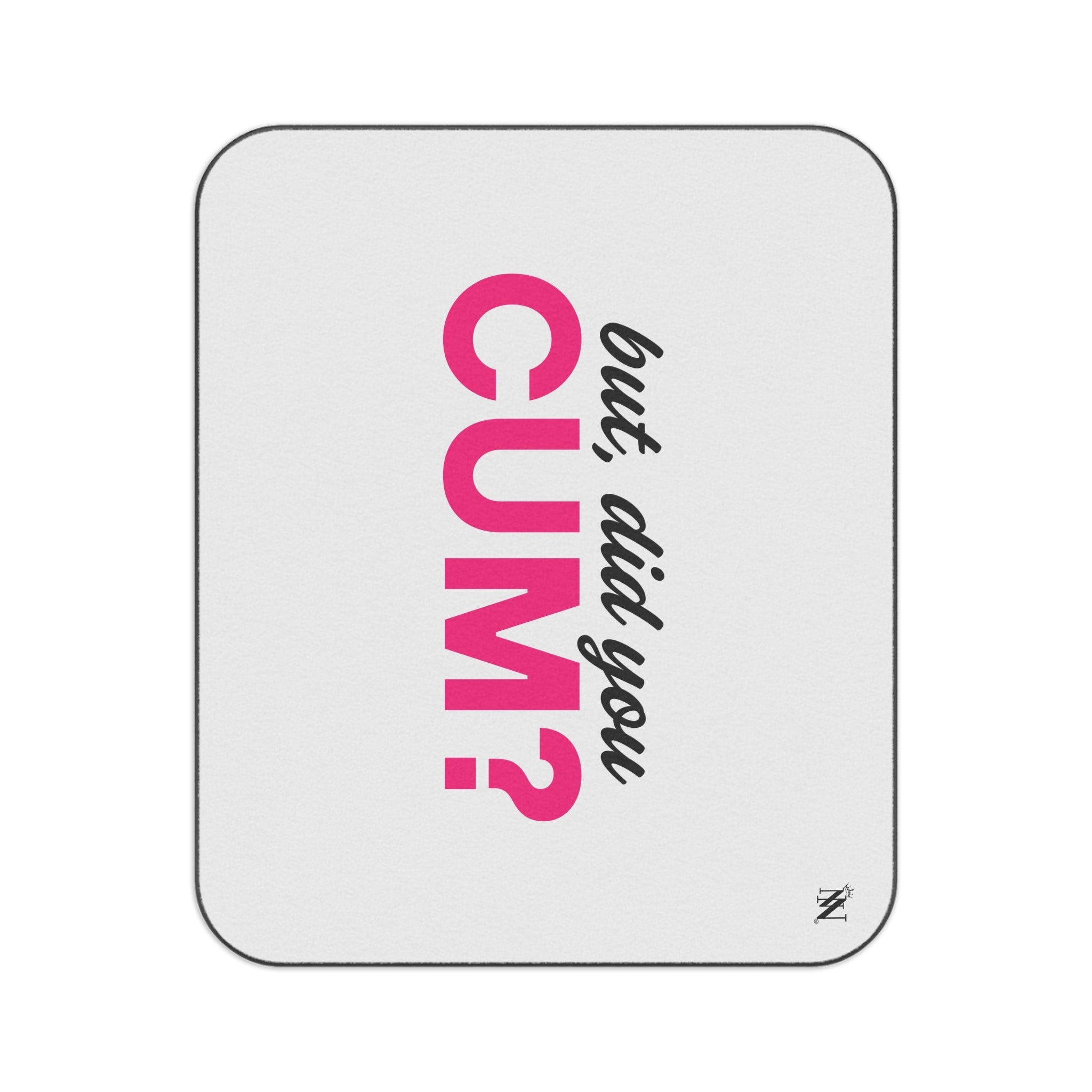 But Did You Cum? | Mix Match Fun-Flirty Lovers’ Water-Resistant Blankets