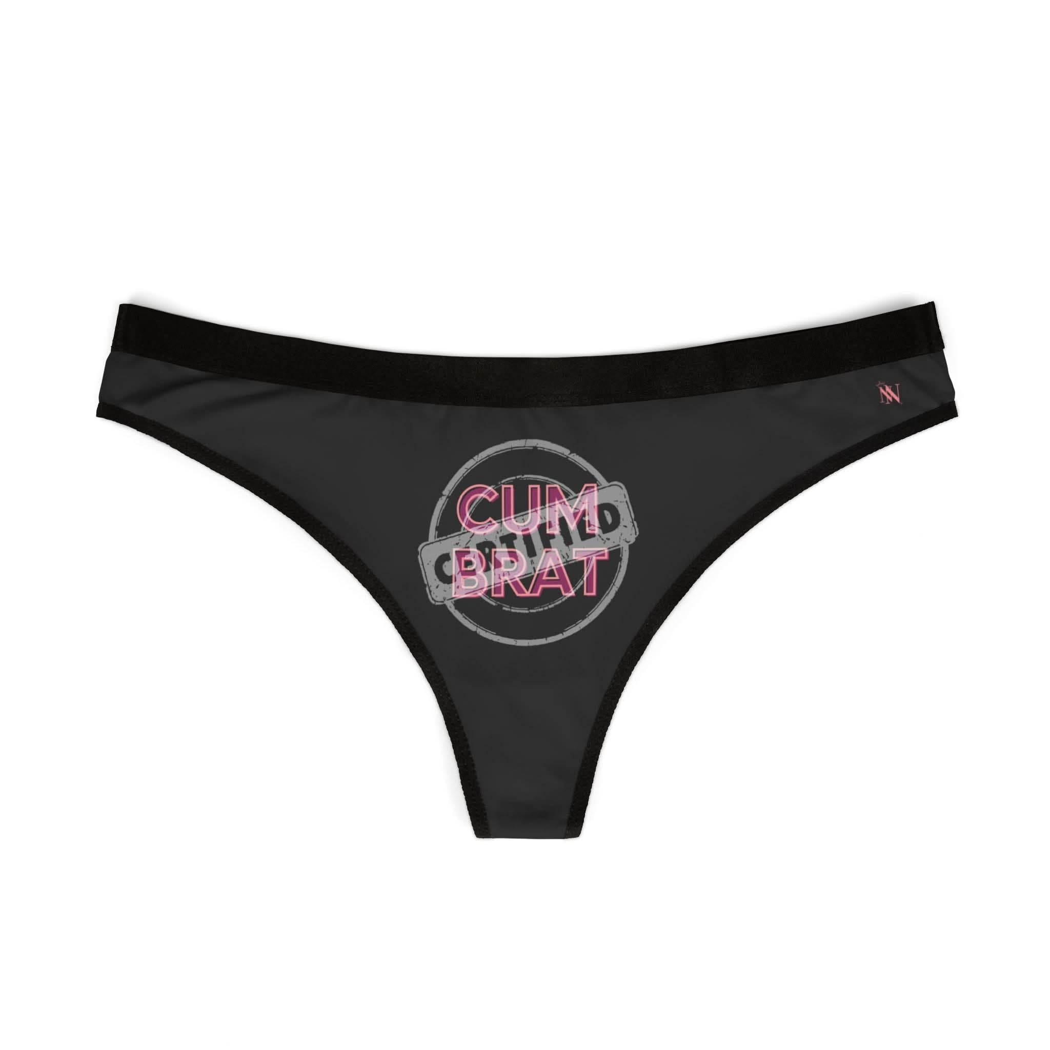 Certified: Cum Brat | Mix & Match Women’s Fun-Flirty Lovers’ Thongs