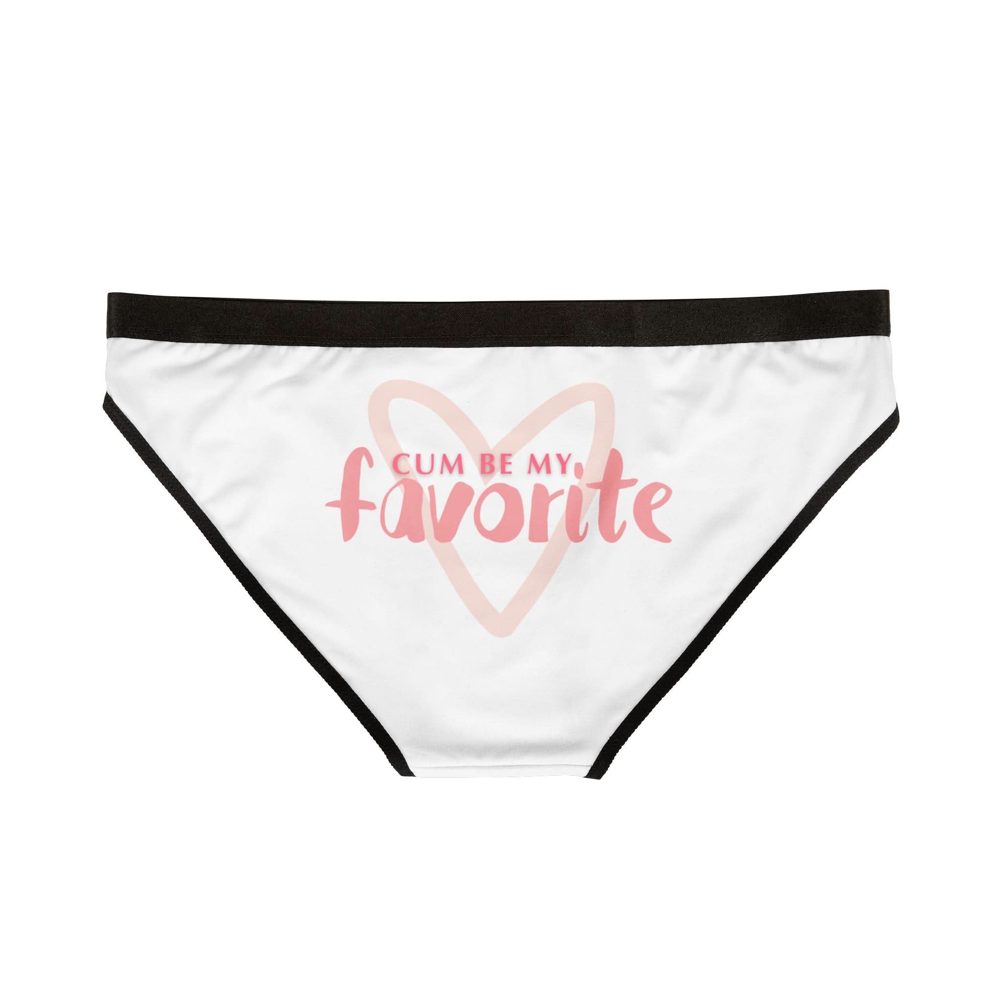Cum Be My Favorite | Mix & Match Women’s Fun-Flirty Lovers’ Panties