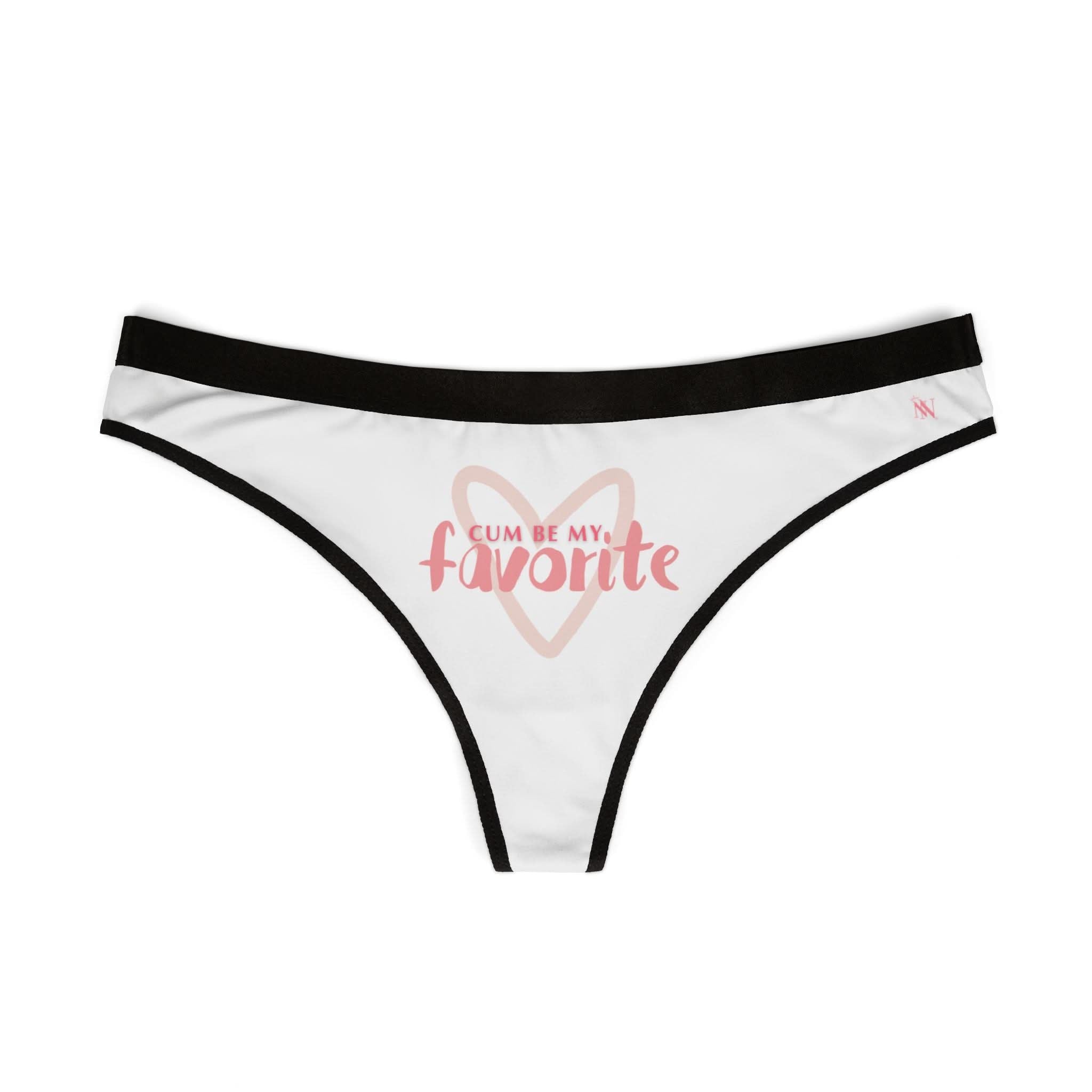 Cum Be My Favorite | Mix & Match Women’s Fun-Flirty Lovers’ Thongs