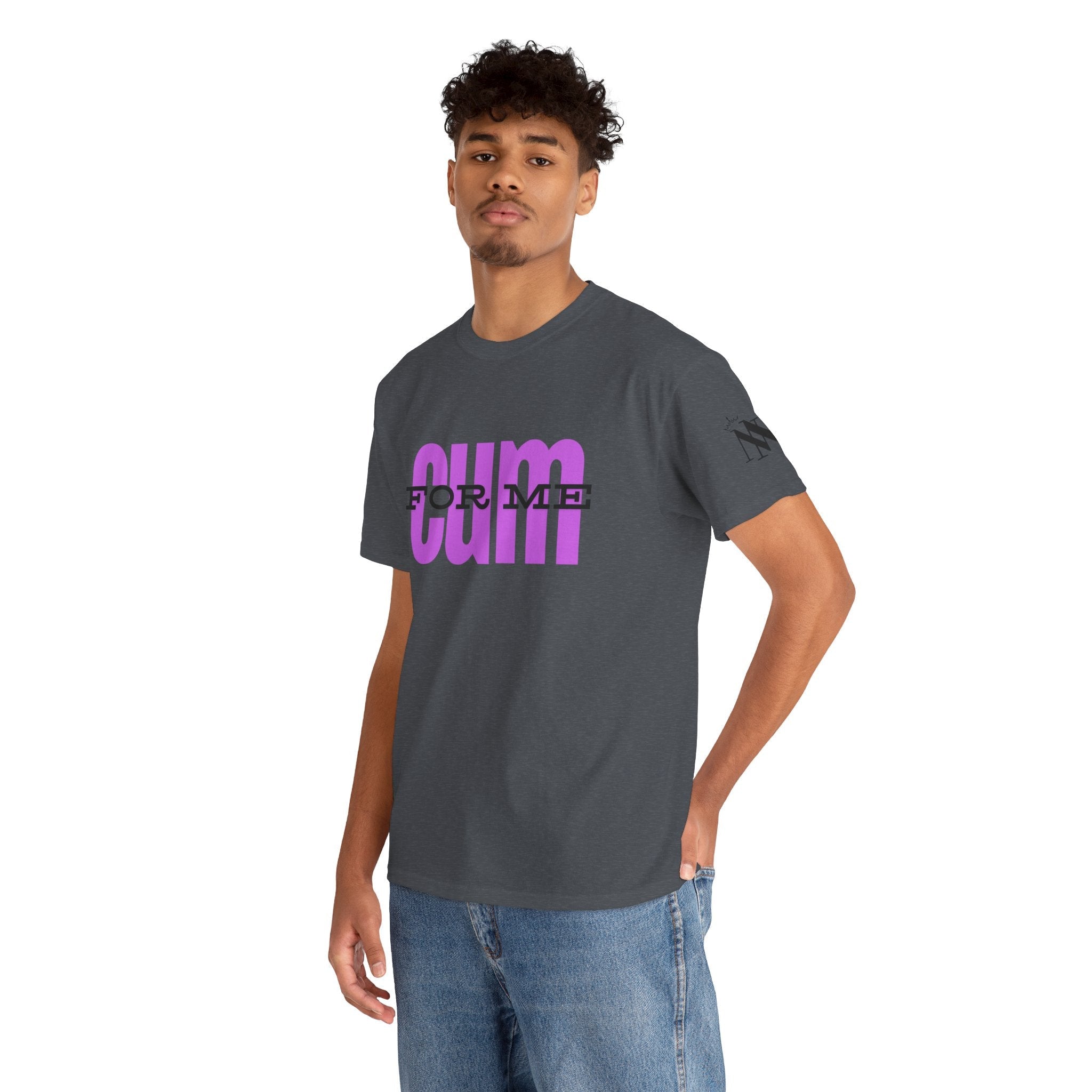Cum For Me | Mix & Match 100% Cotton Unisex Fun-Flirty Lovers’ Tees