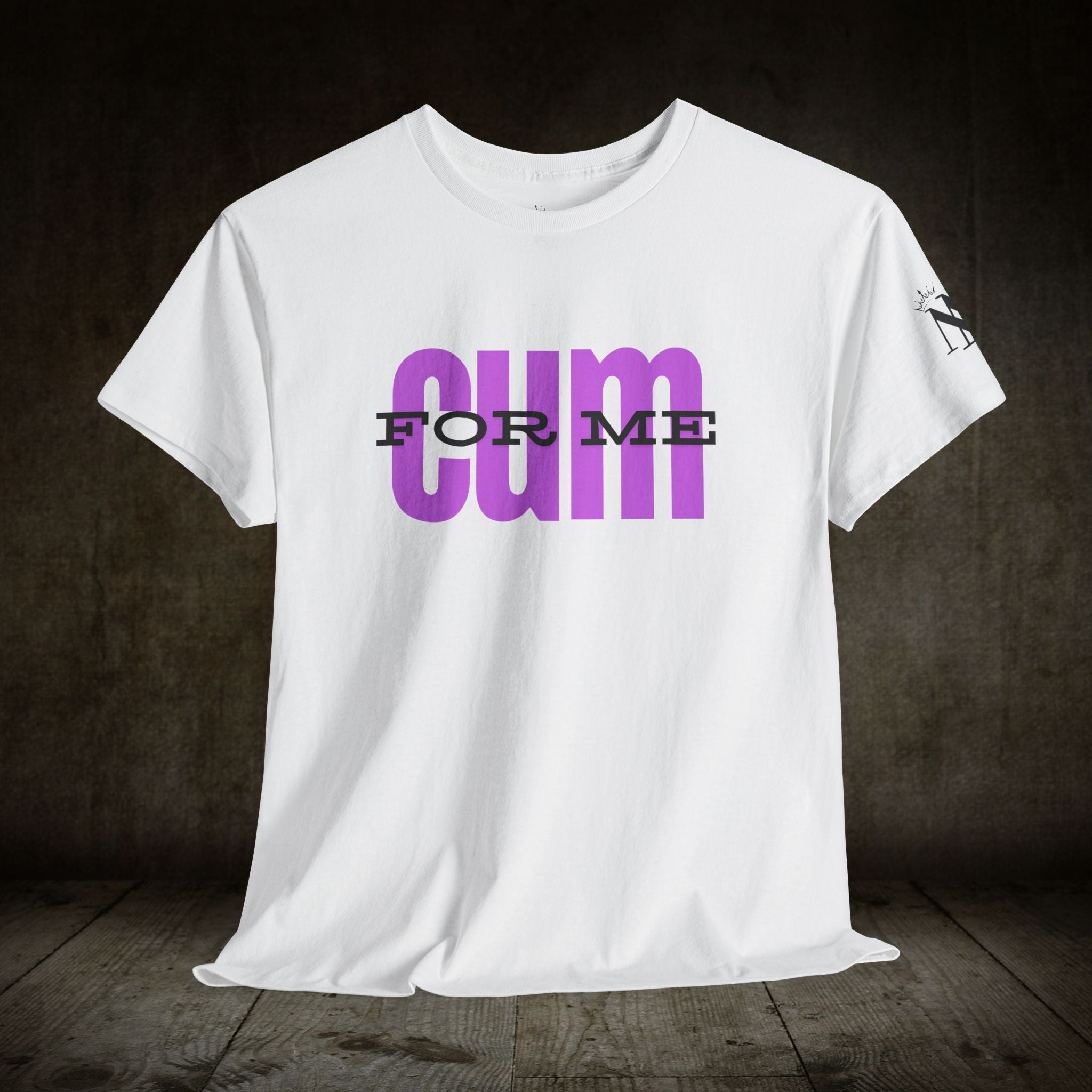 Cum For Me | Mix & Match 100% Cotton Unisex Fun-Flirty Lovers’ Tees